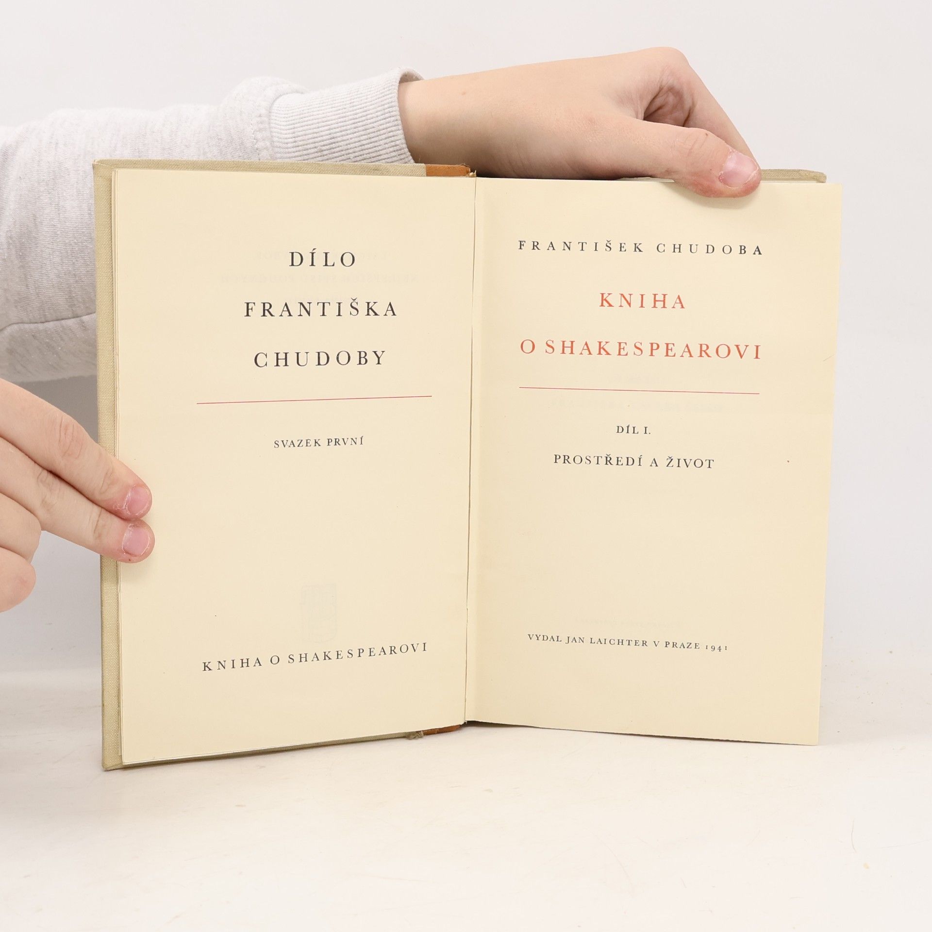 František Chudoba Kniha o Shakespearovi. Díl I., Prostředí a život