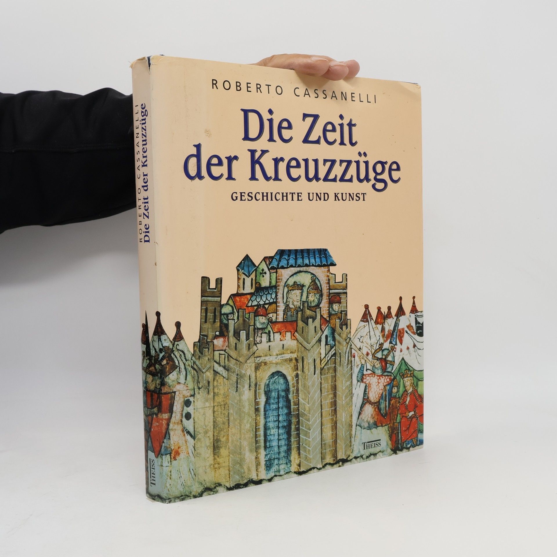Roberto Cassanelli Die Zeit der Kreuzzüge