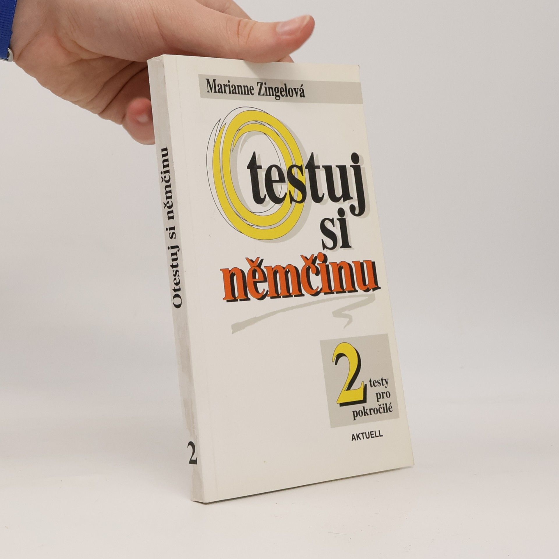 Marianne Zingel Otestuj si němčinu 2 : testy pro pokročilé
