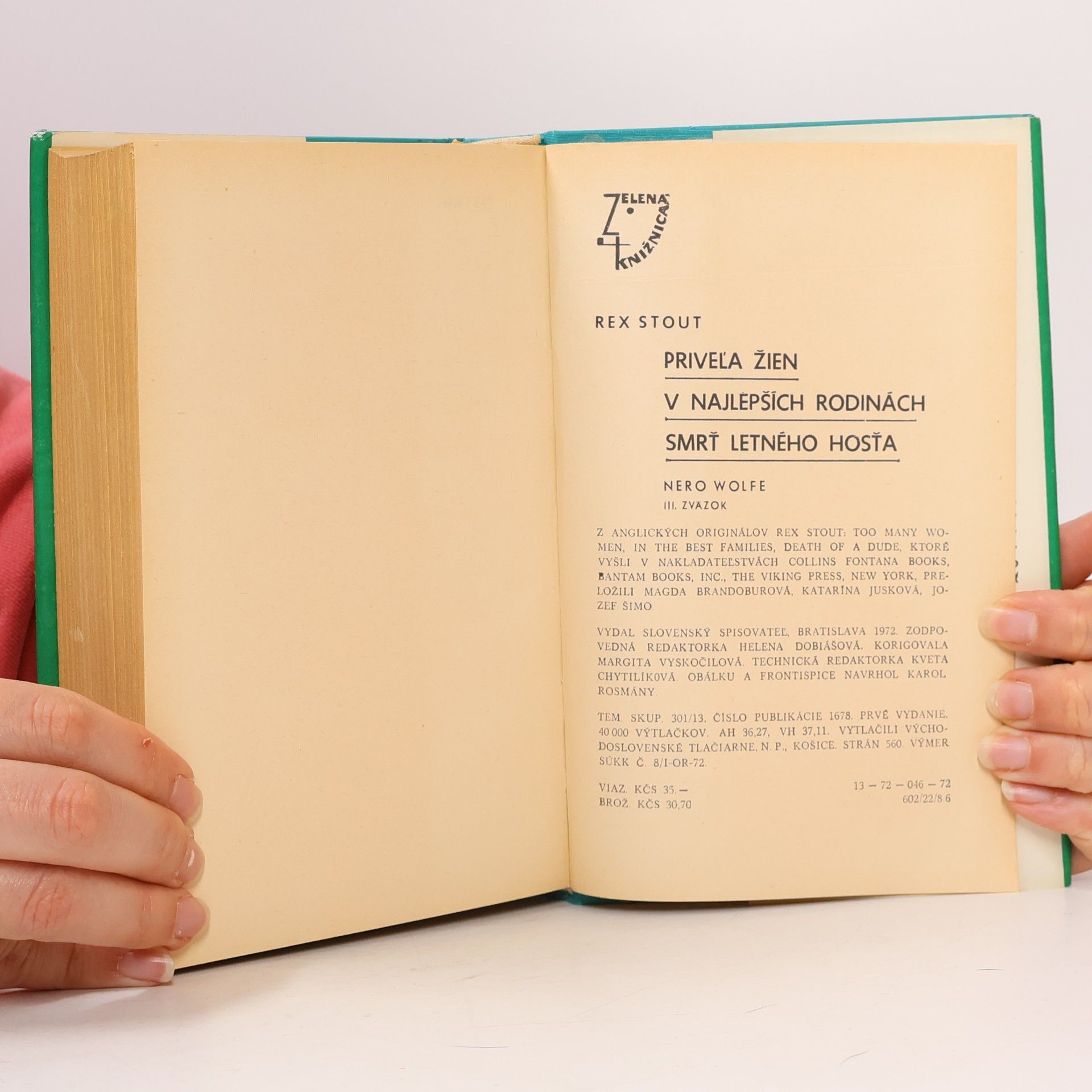 Rex Stout Priveľa žien. V najlepších rodinách. Smrť letného hosťa. III. svazek