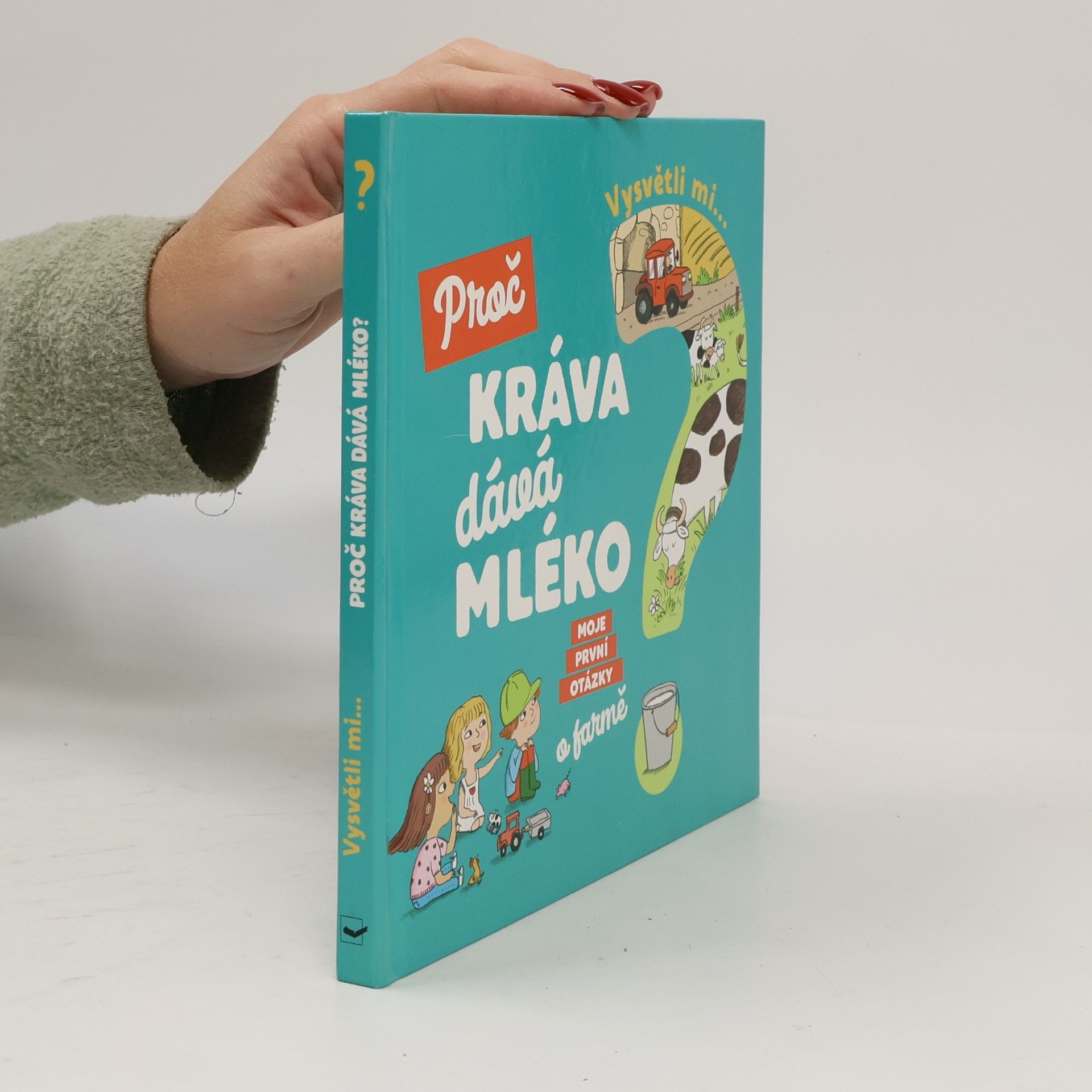 Vysvětli mi... Proč kráva dává mléko?