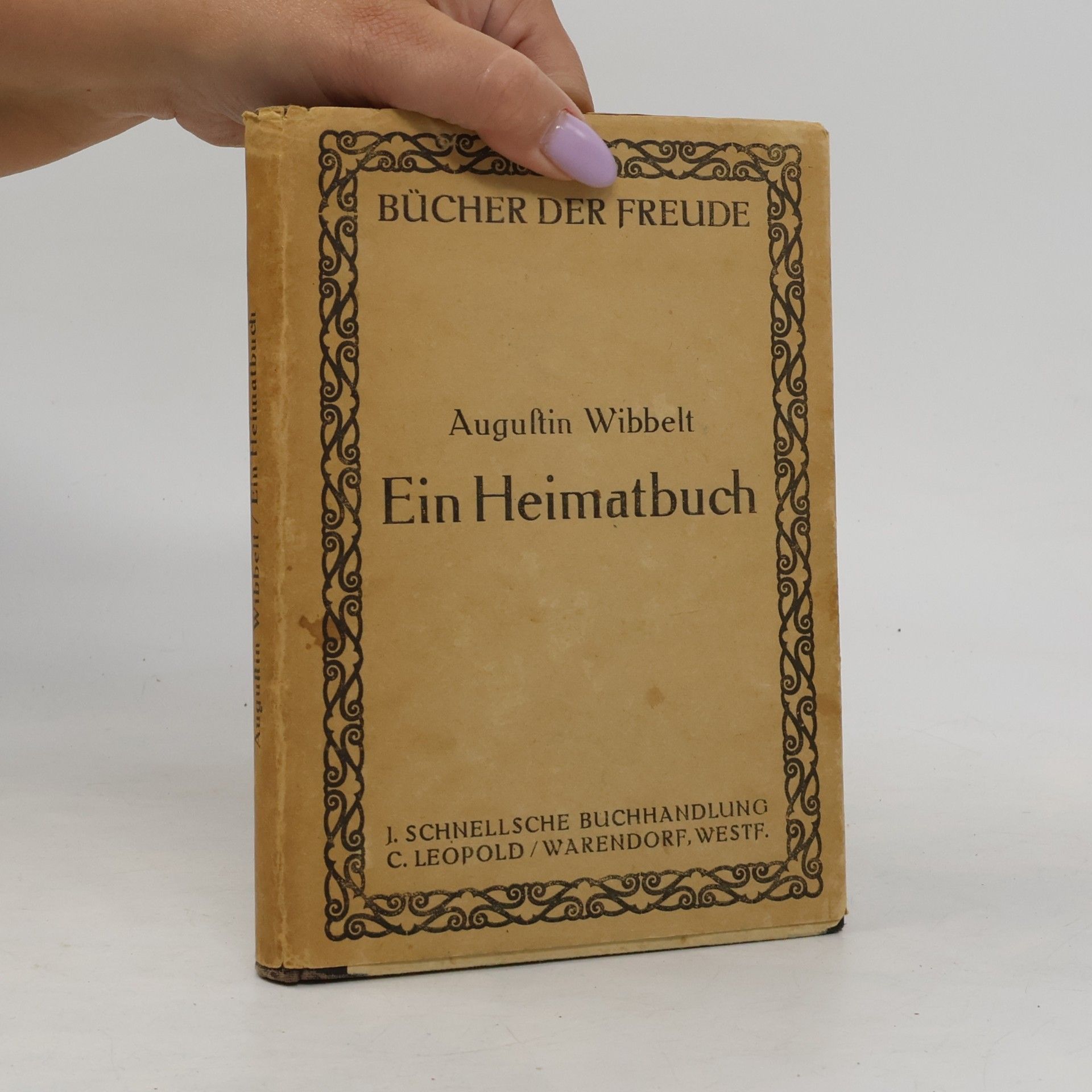Augustin Wibbelt Ein Heimatbuch