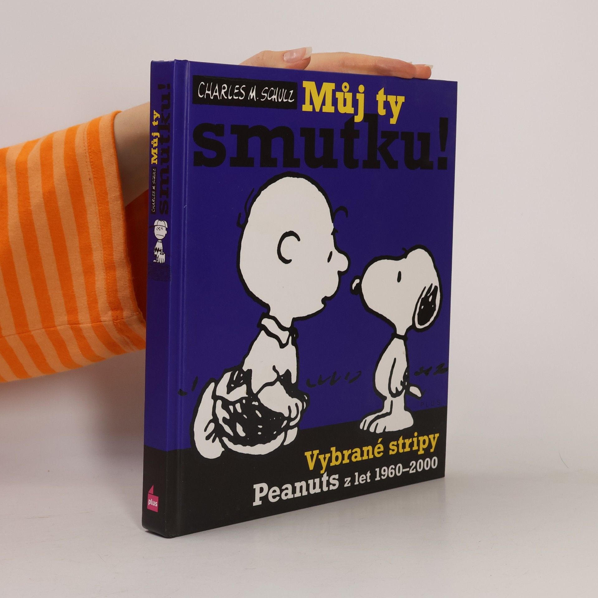 Můj ty smutku! : vybrané stripy Peanuts z let 1960-2000