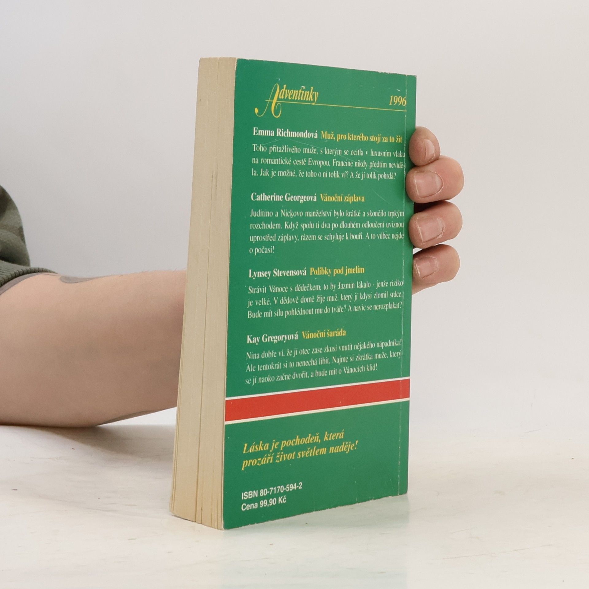 Catherine George Adventinky: Muž, pro kterého stojí za to žít / Vánoční záplava / Polibky pod jmelím / Vánoční šaráda