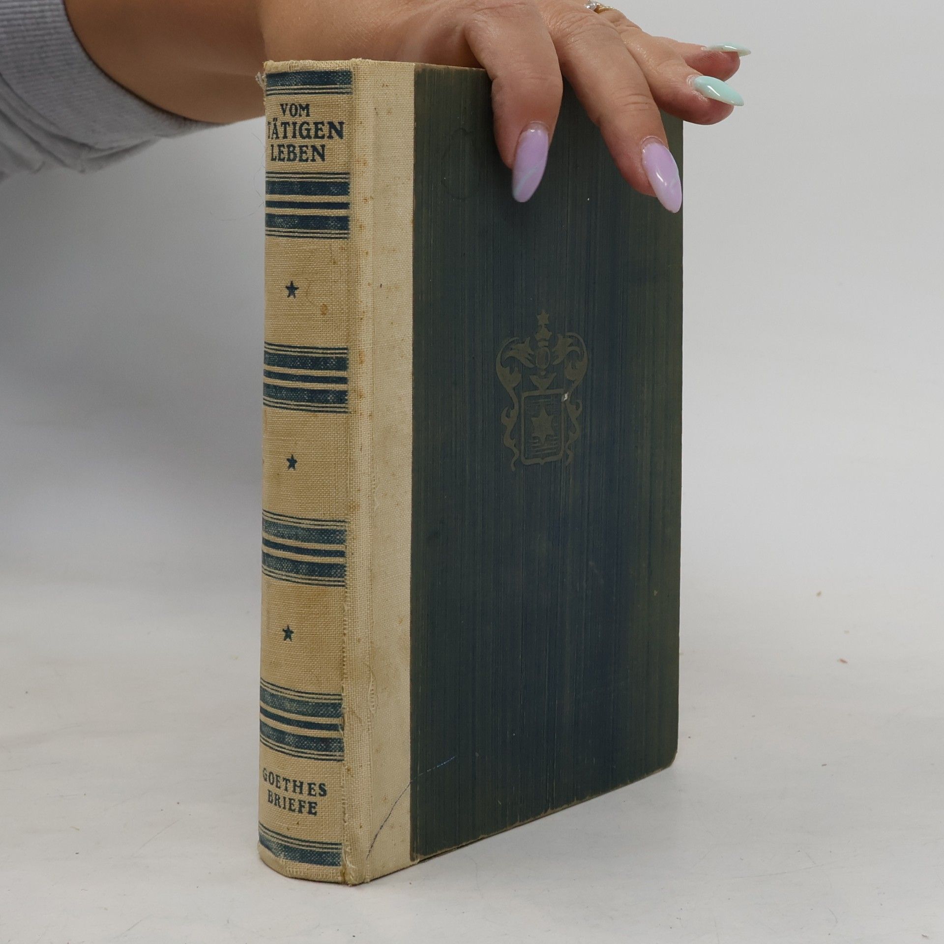 Johann Wolfgang von Goethe Vom tätigen Leben: Goethes Briefe