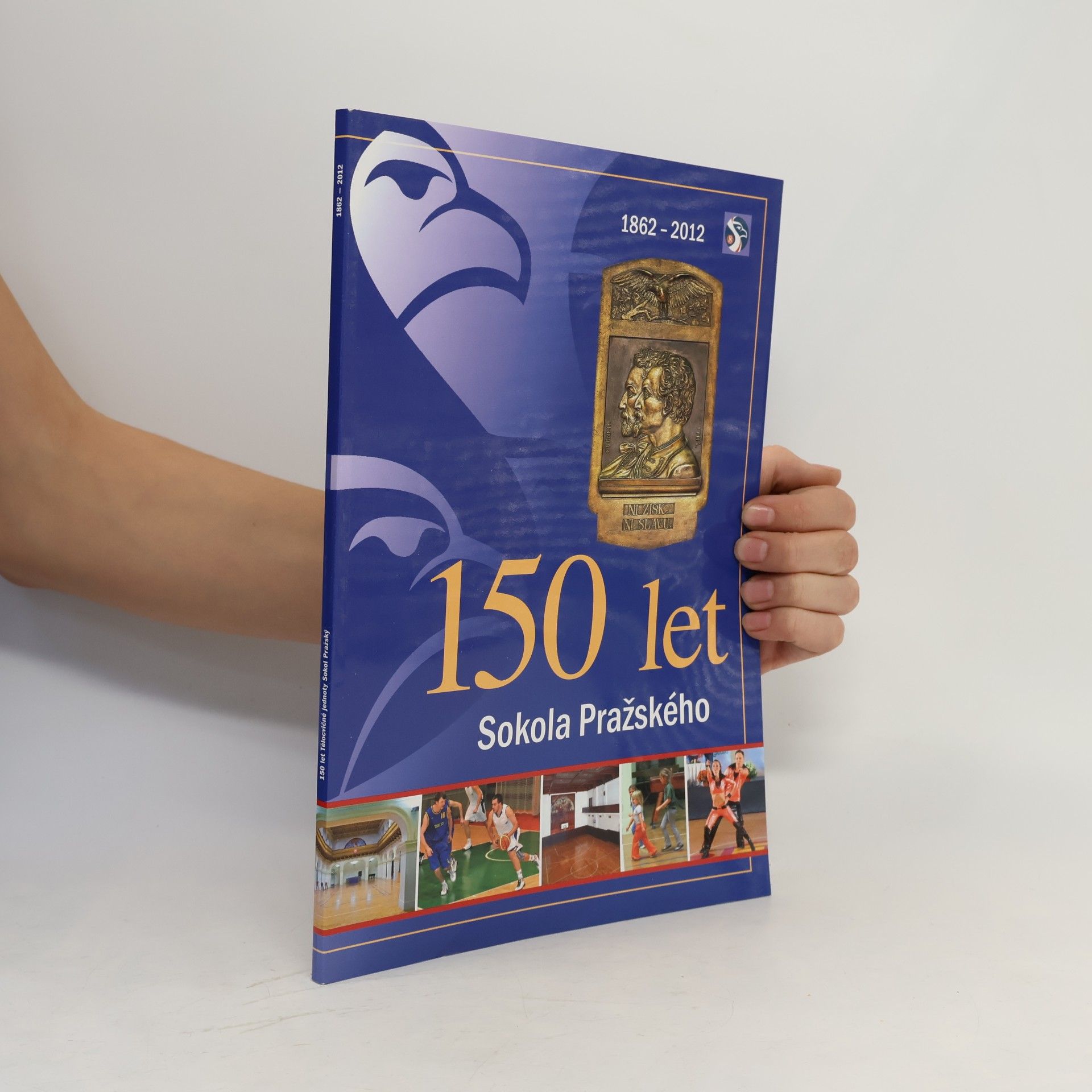 Various authors 150 let Sokola Pražského 1862-2012
