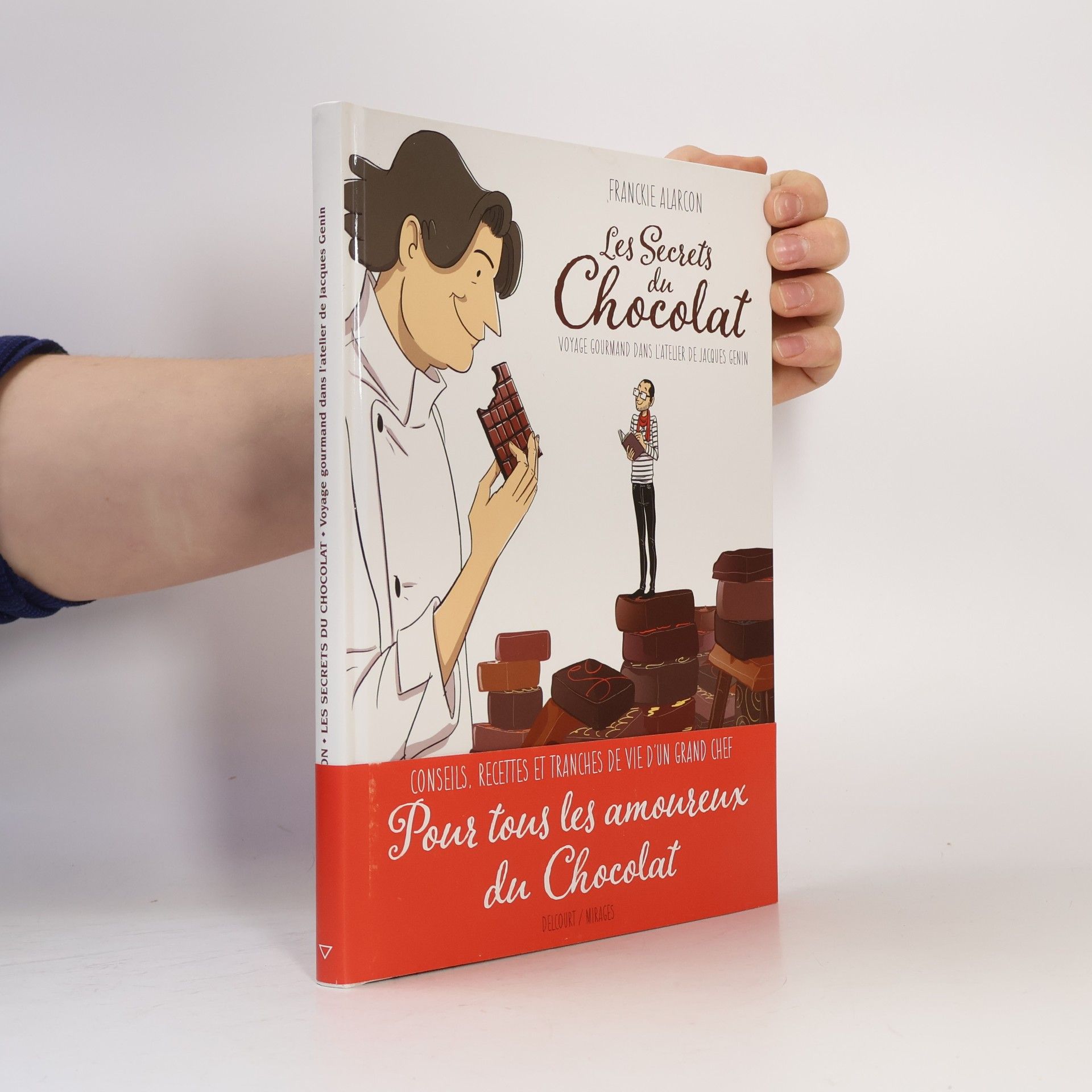 Franckie Alarcon Les secrets du chocolat