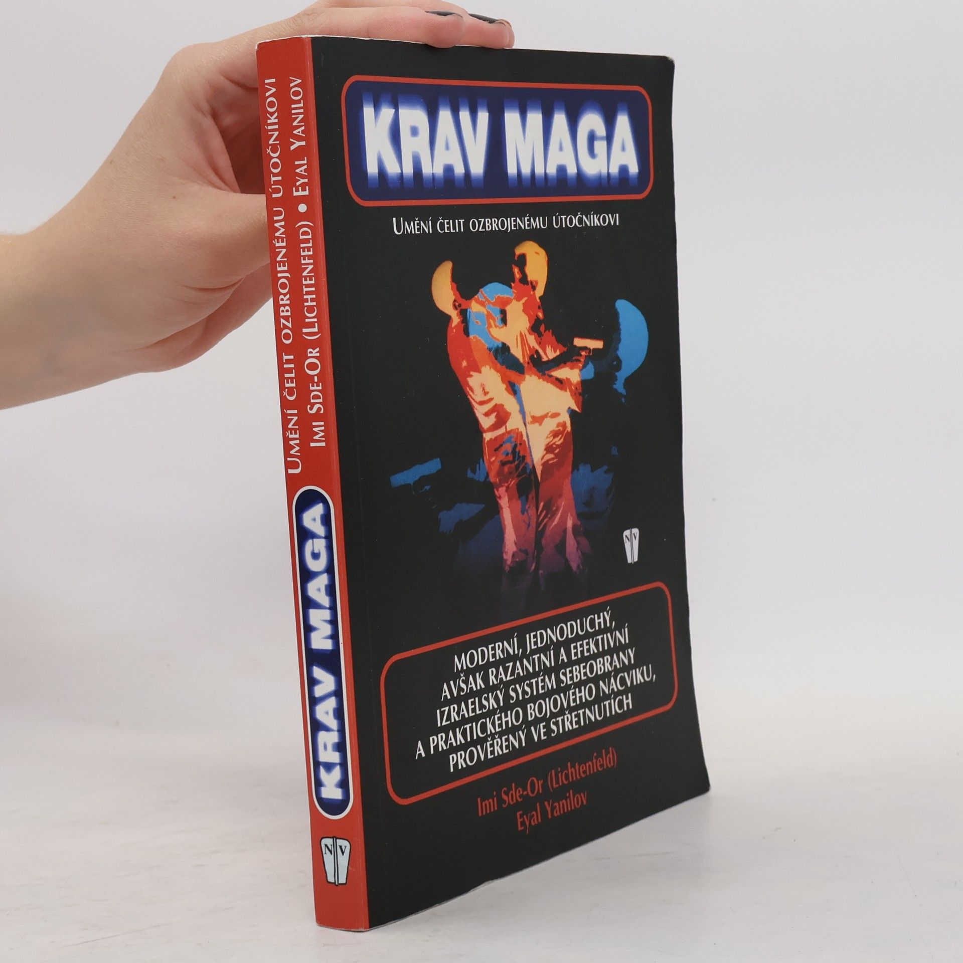 Krav Maga. Umění čelit ozbrojenému útočníkovi