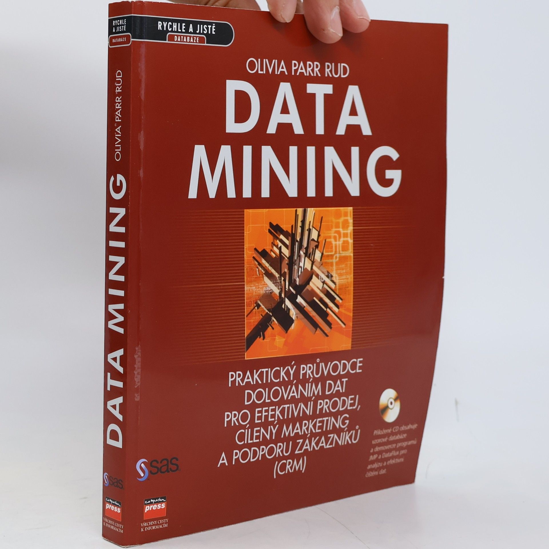 Data mining : praktický průvodce dolováním dat pro efektivní prodej, cílený marketing a podporu zákazníků (CRM)