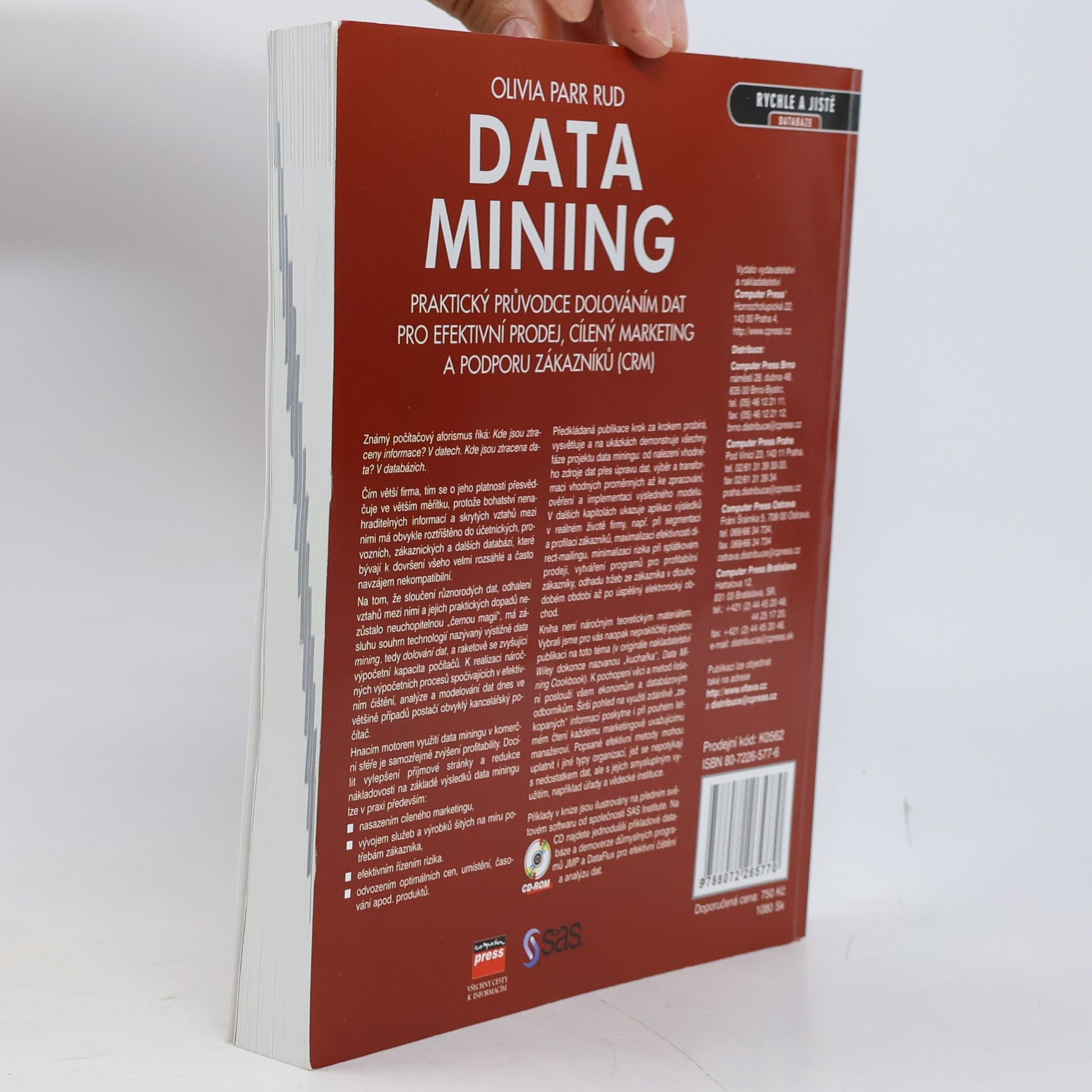 Olivia Parr Rud Data mining : praktický průvodce dolováním dat pro efektivní prodej, cílený marketing a podporu zákazníků (CRM)