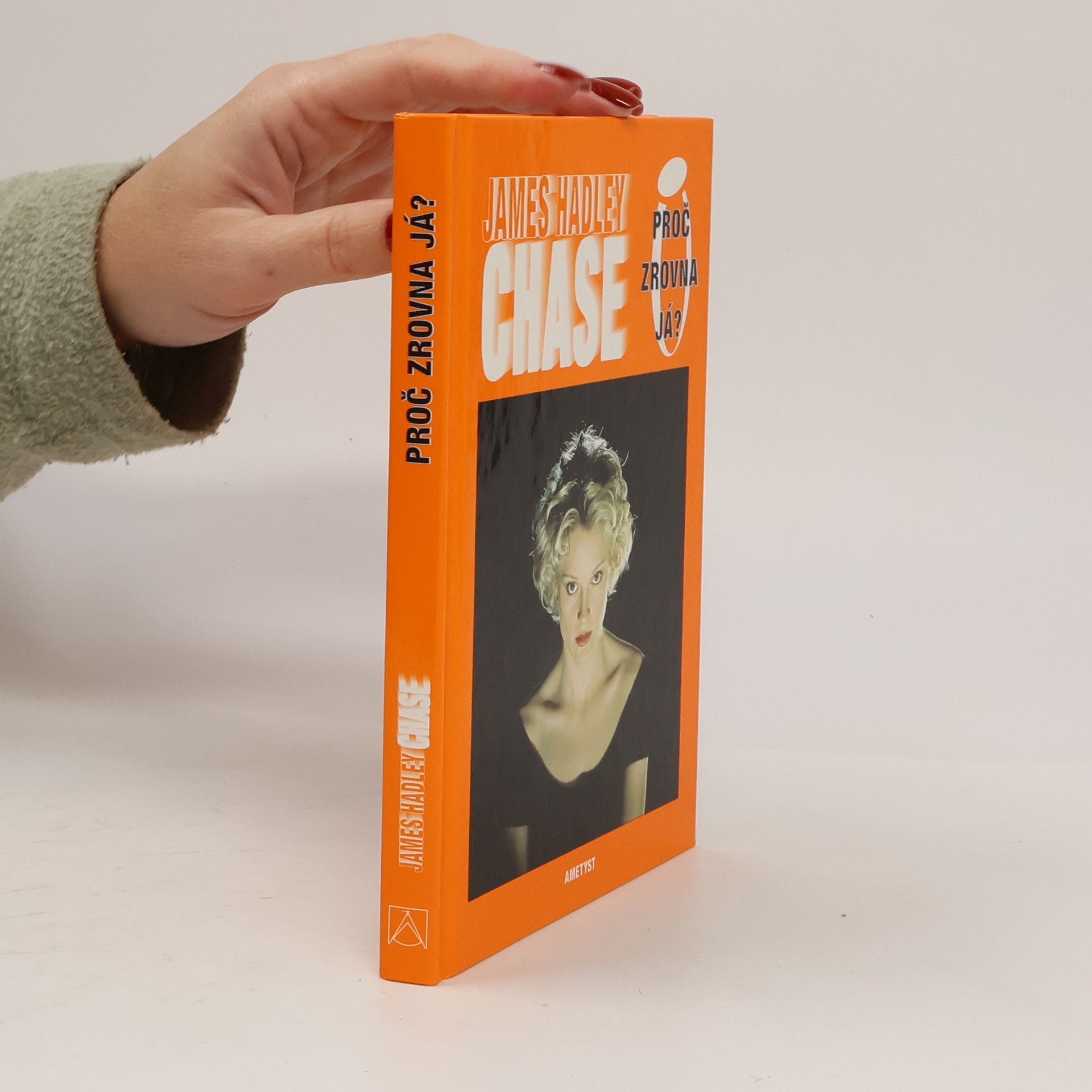 James Hadley Chase Proč zrovna já?