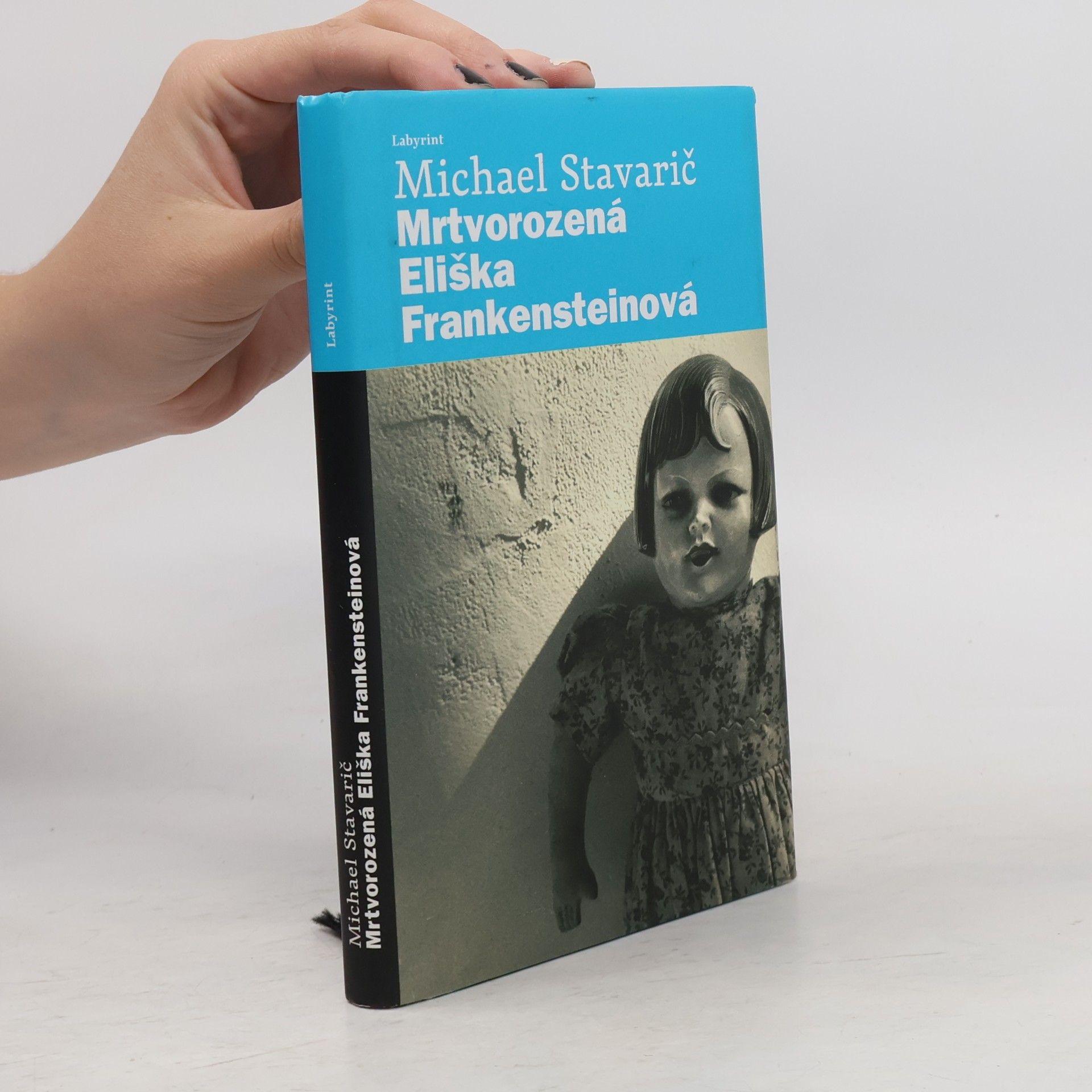 Michael Stavarič Mrtvorozená Eliška Frankensteinová