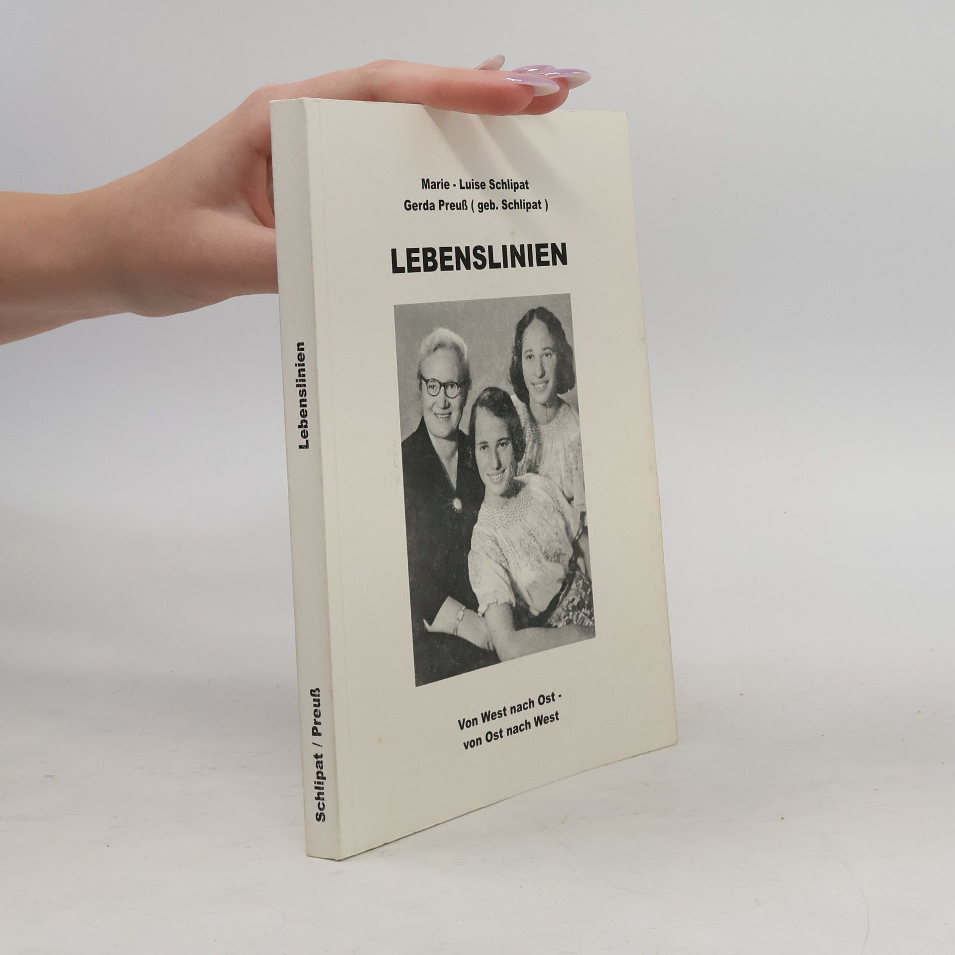 Marie - Luise Schlipat Lebenslinien