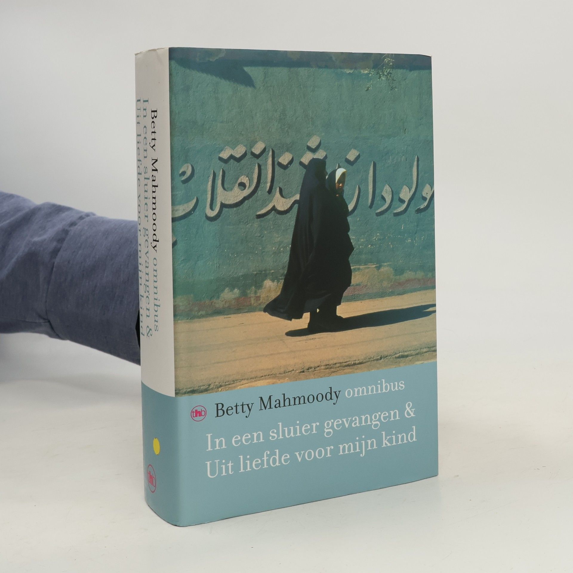 In een sluier gevangen & Uit liefde voor mijn kind