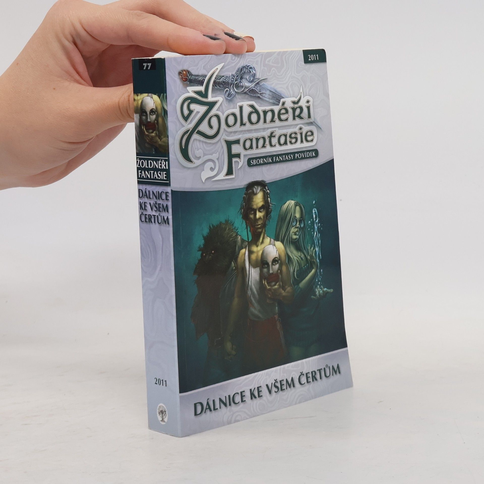 Žoldnéři fantasie: Dálnice ke všem čertům