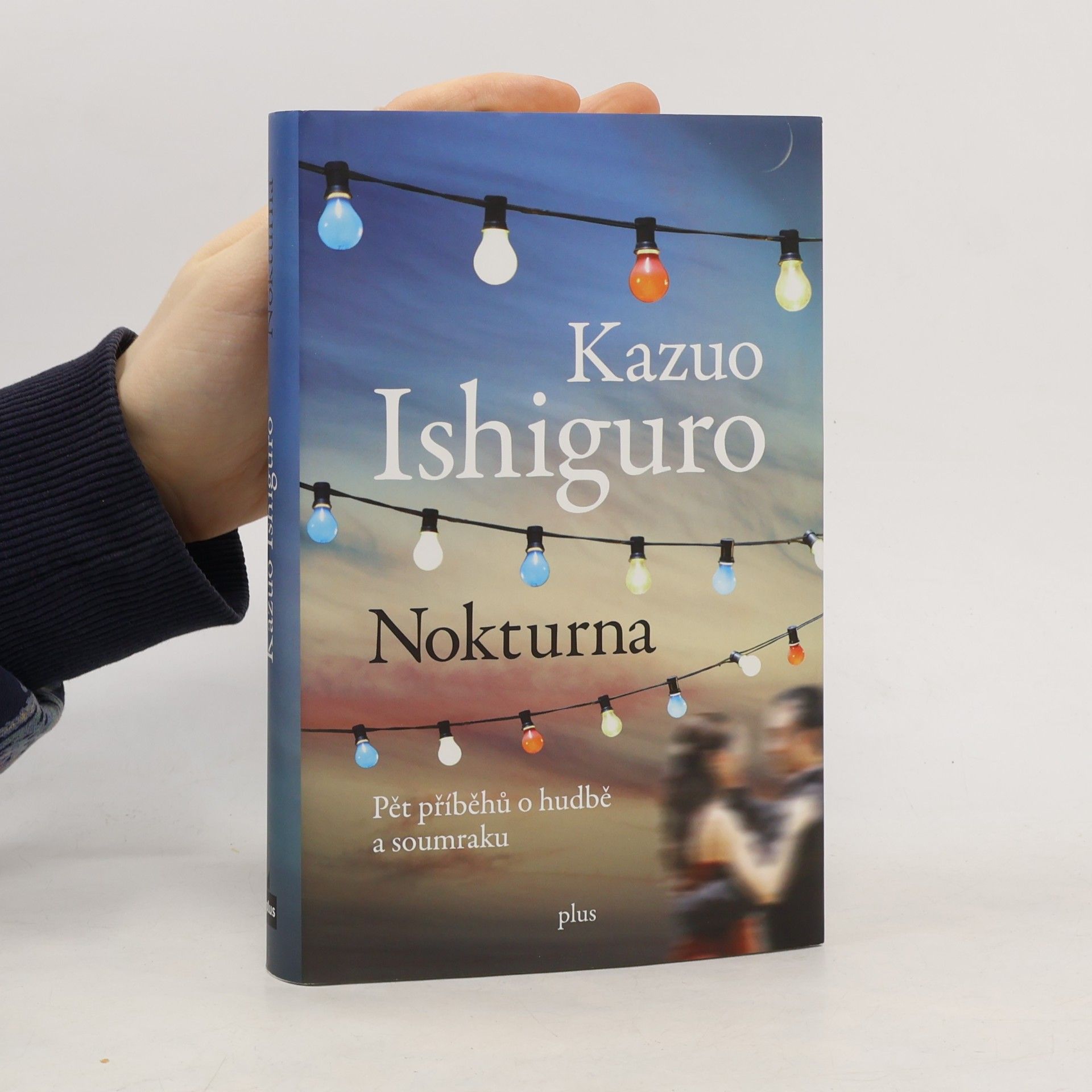 Kazuo Ishiguro Nokturna: Pět příběhů o hudbě a soumraku