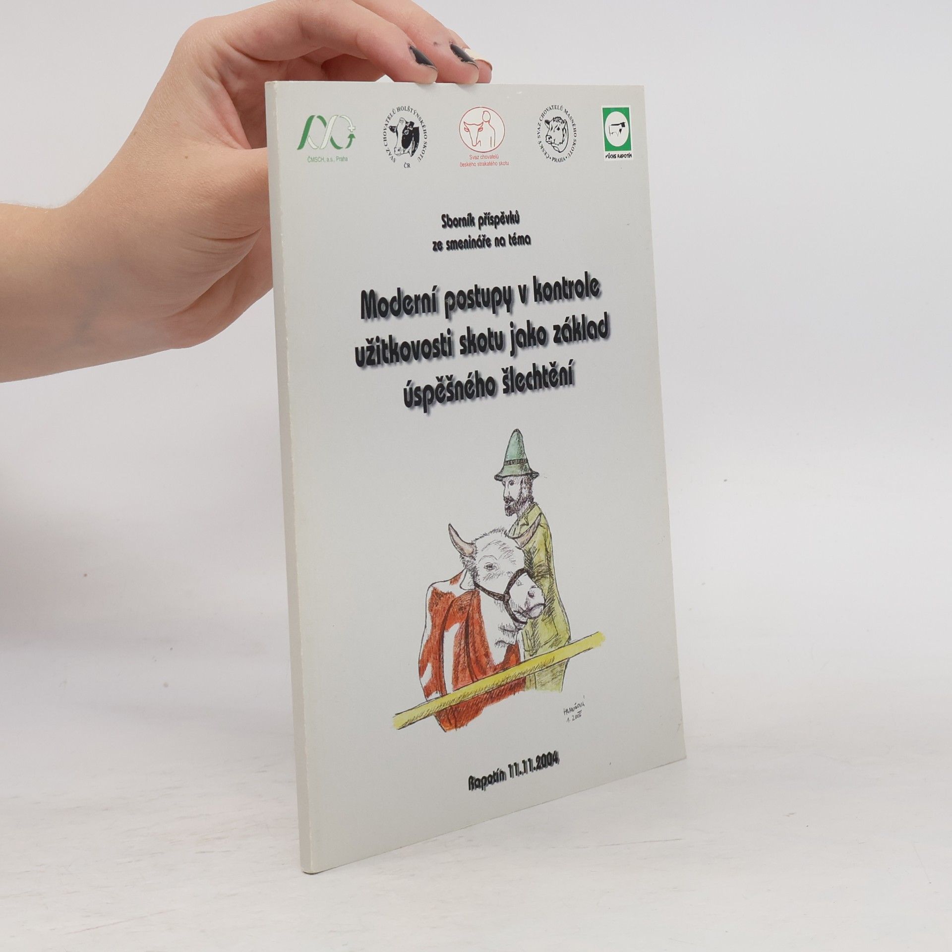 Autorenkollektiv Moderní postupy v kontrole užitkovosti skotu jako základ úspěšného šlechtění