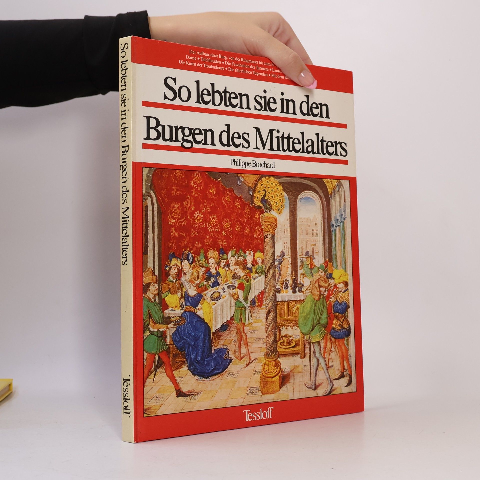 So lebten sie in den Burgen des Mittelalters