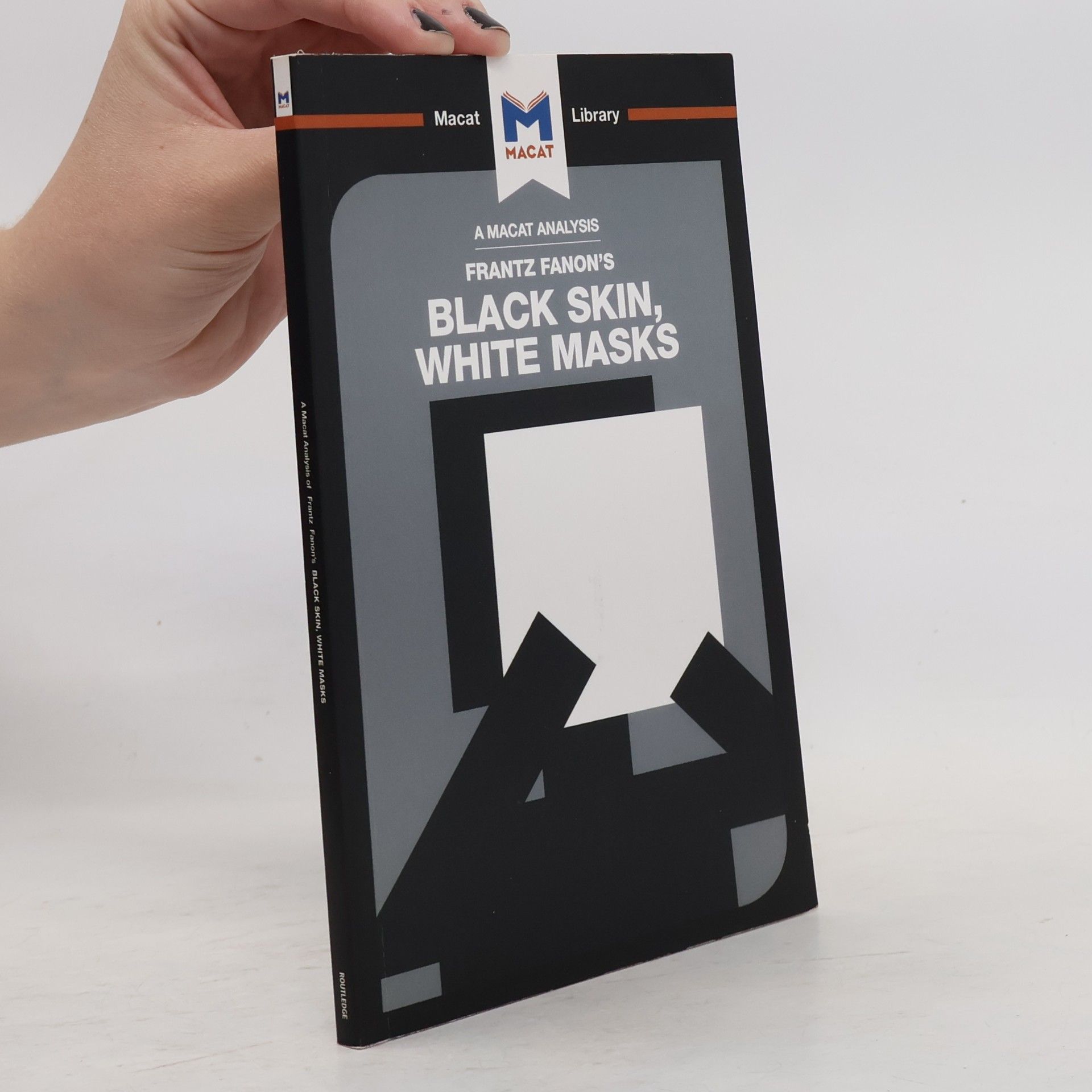 Meghan Kallman A Macat Analysis: Black Skin, White Masks