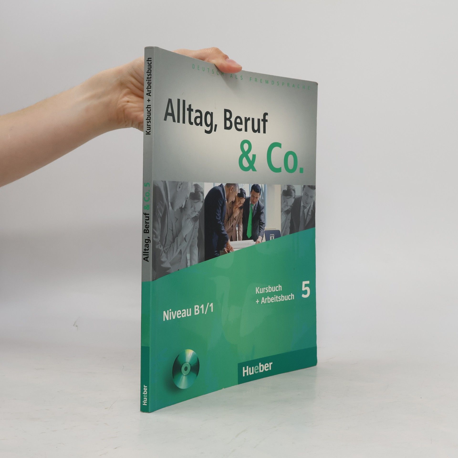 Alltag, Beruf und Co. Kursbuch + Arbeitsbuch 5 : Niveau B1