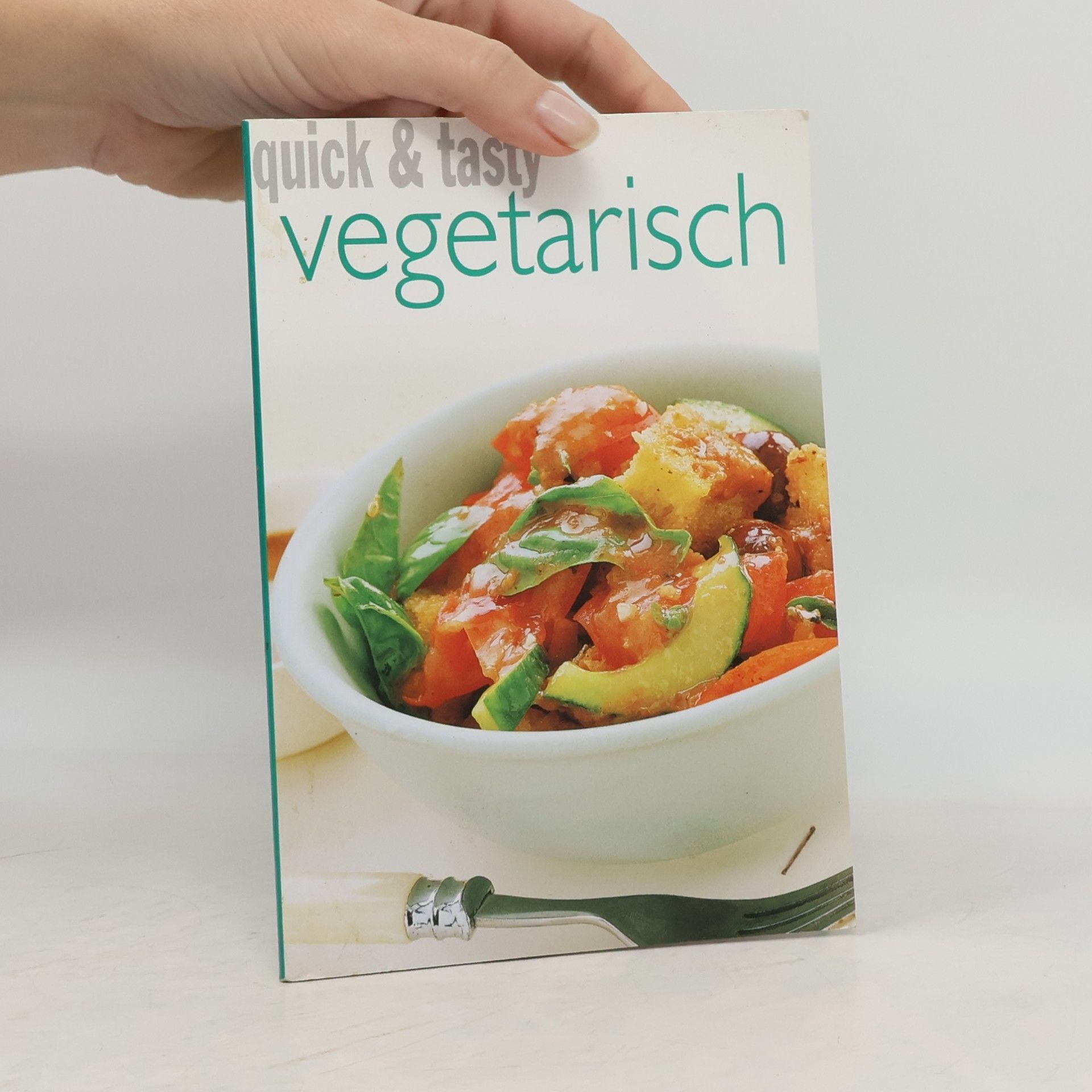 Unknown Quick & Tasty Vegetarisch