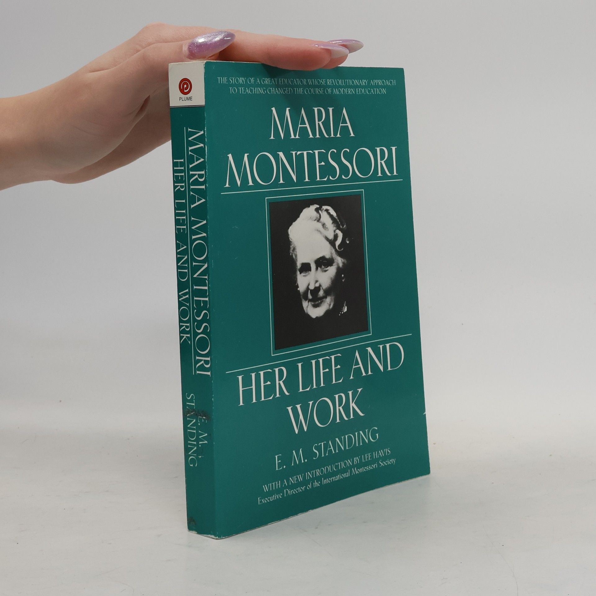 Maria Montessori : her life and work