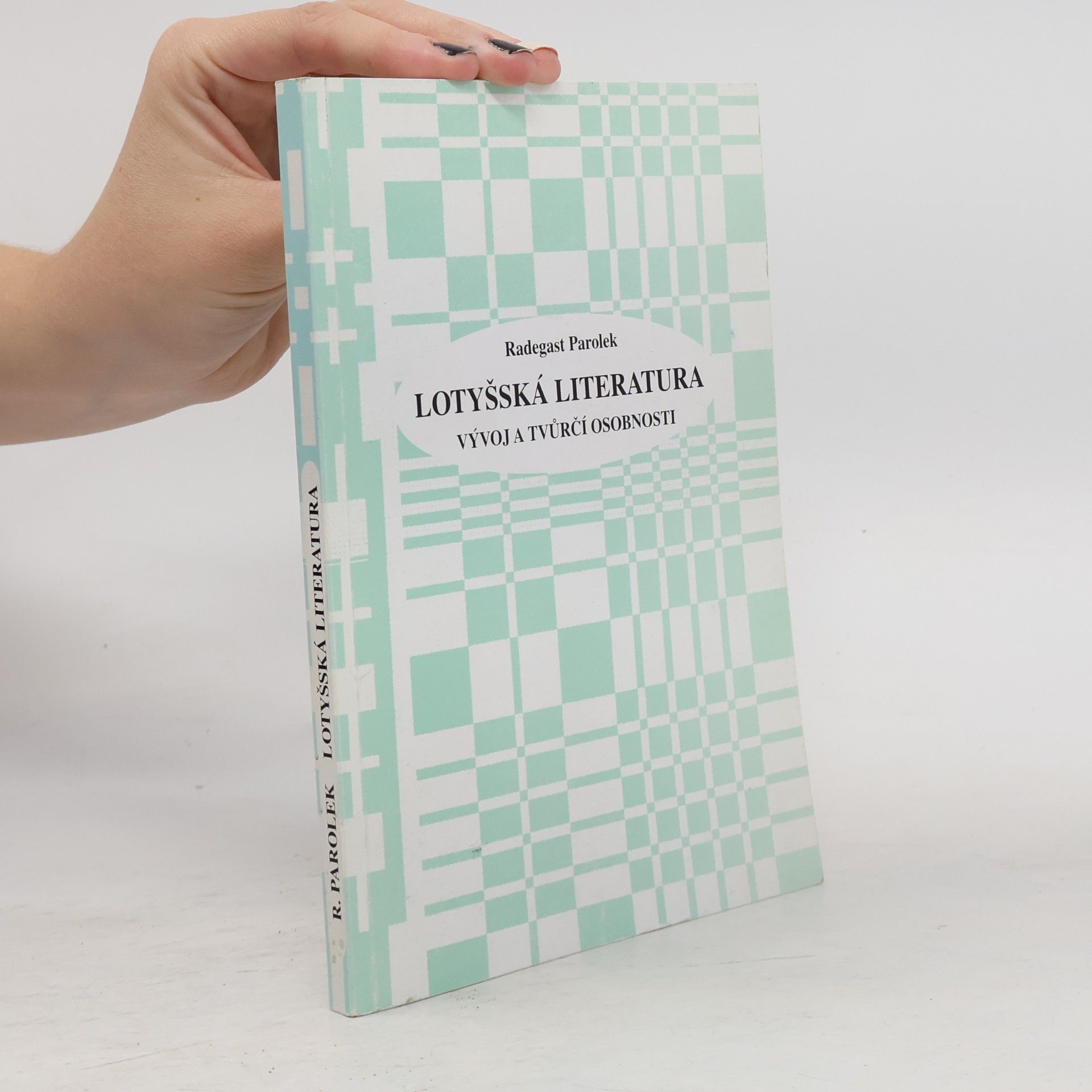 Lotyšská literatura - Vývoj a tvůrčí osobnosti