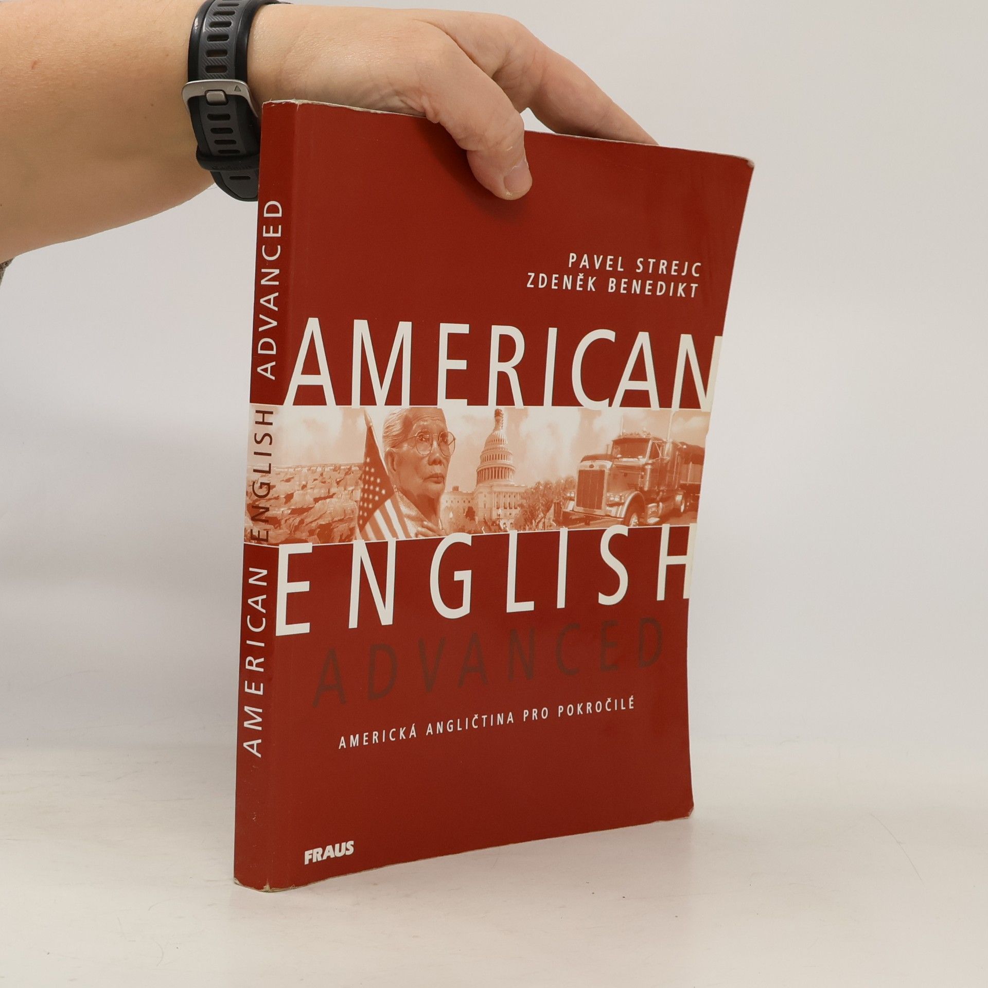 Pavel Strejc American English Advanced. Americká angličtina pro pokročilé