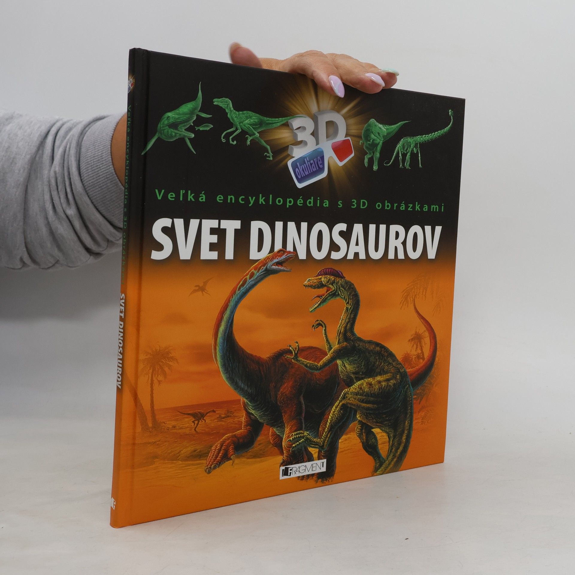 Vel'ká encyklopédia s 3D obrázkami - Svet dinosaurov