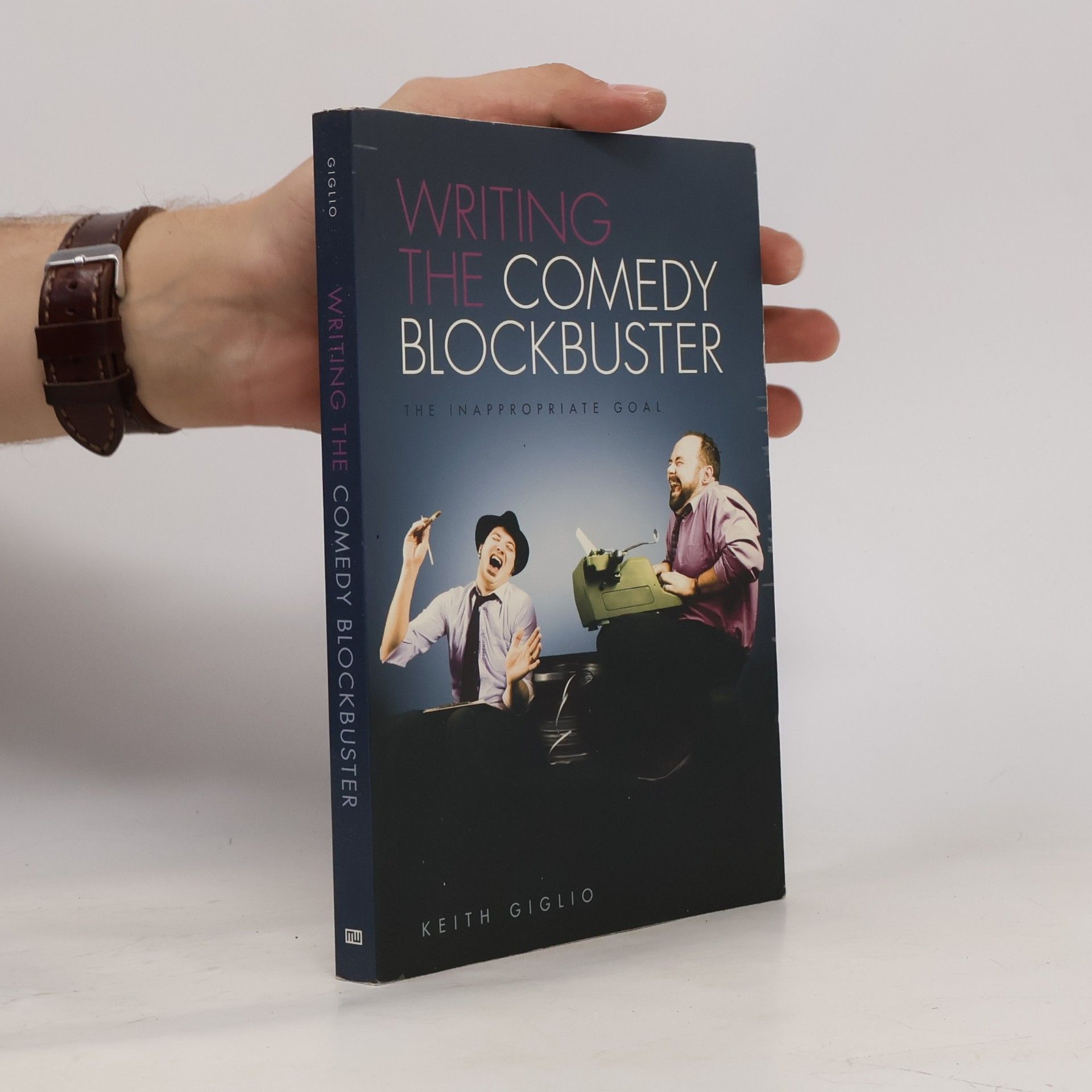 Writing the Comedy Blockbuster