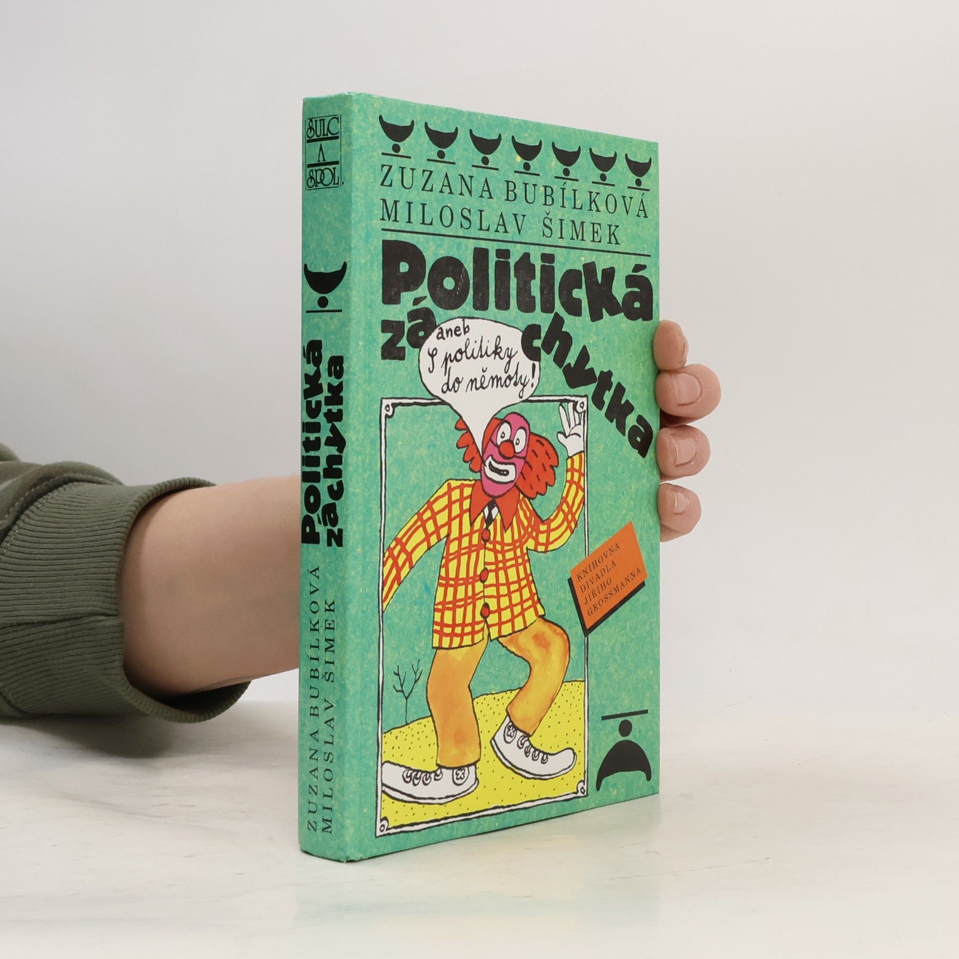 Politická záchytka, aneb, S politiky do němoty