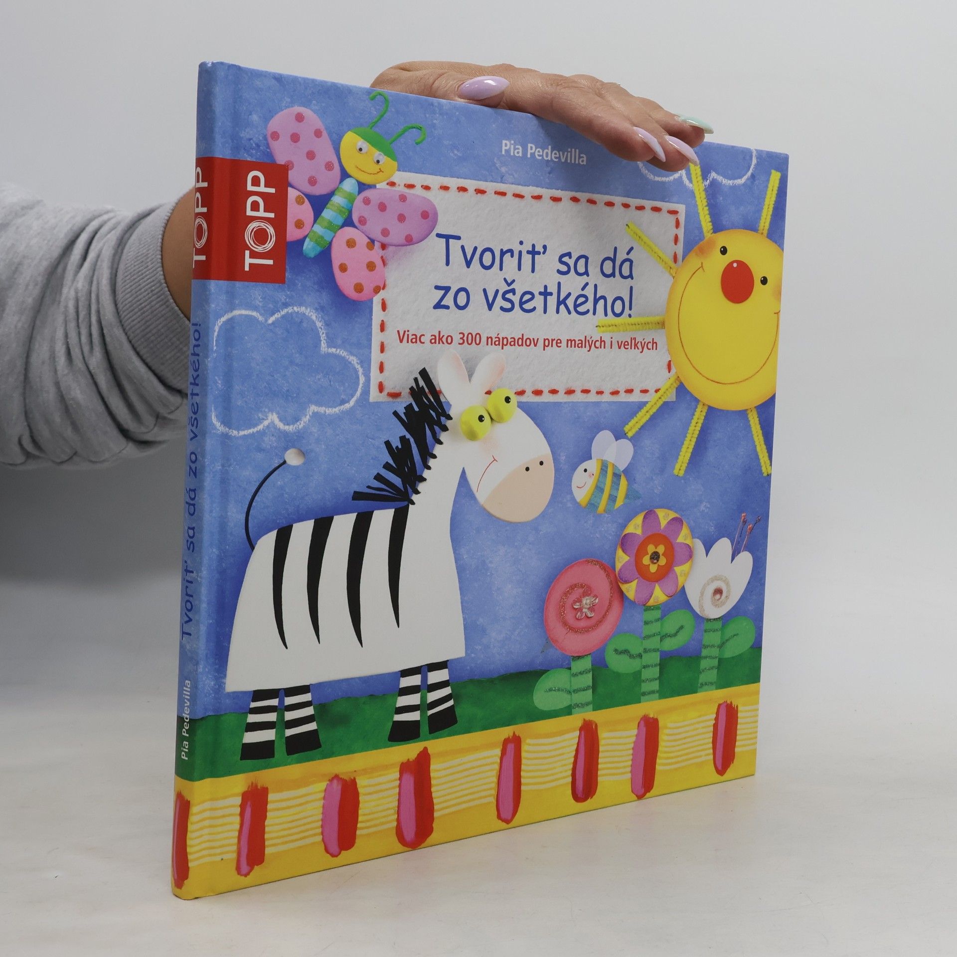 Pia Pedevilla Tvoriť sa dá zo všetkého!