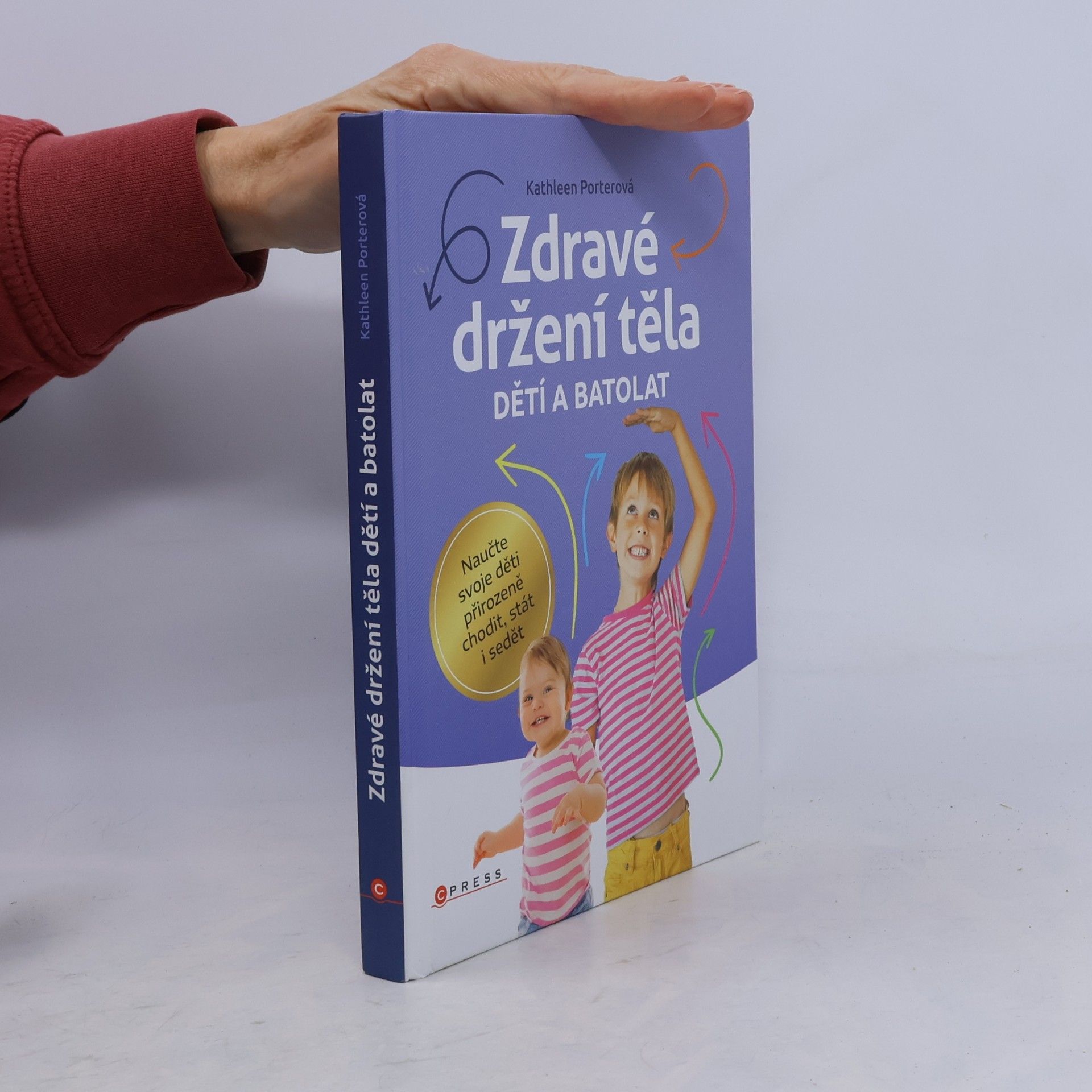 Kathleen Porter Zdravé držení těla dětí a batolat