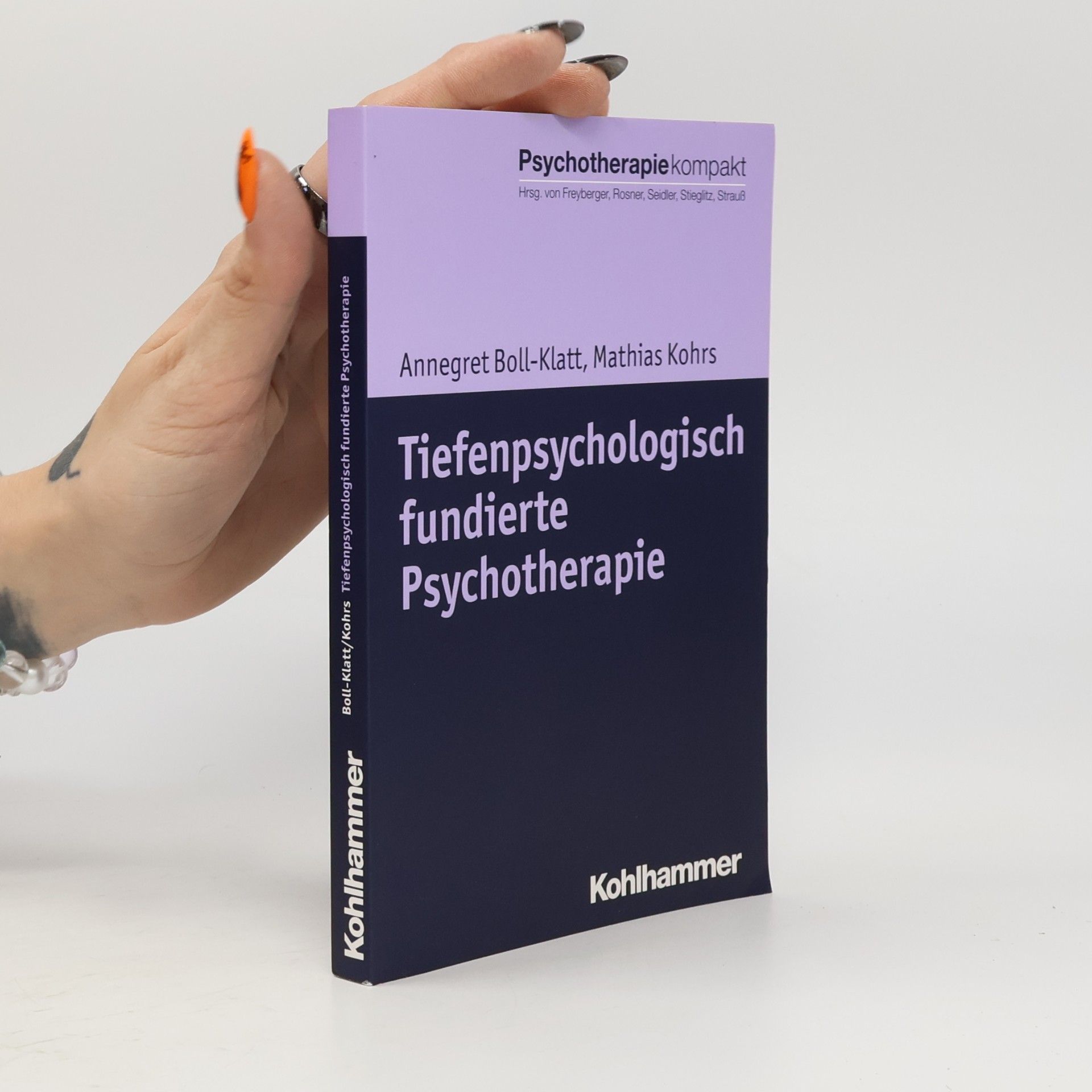 Annegret Boll-Klatt Psychotherapie Kompakt: Tiefenpsychologisch fundierte Psychotherapie