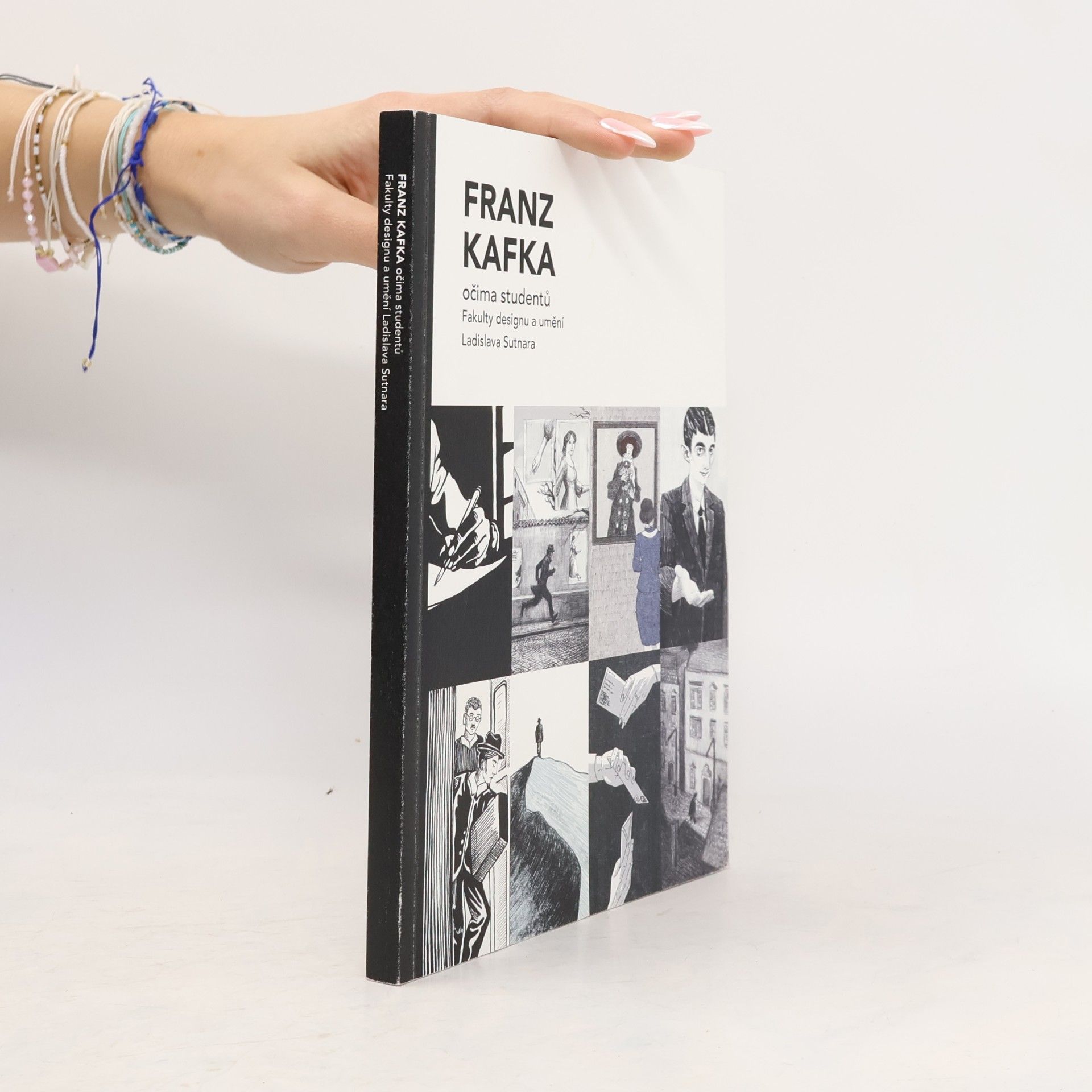 Kolektiv autorů Franz Kafka očima studentů Fakulty designu a umění Ladislava Sutnara