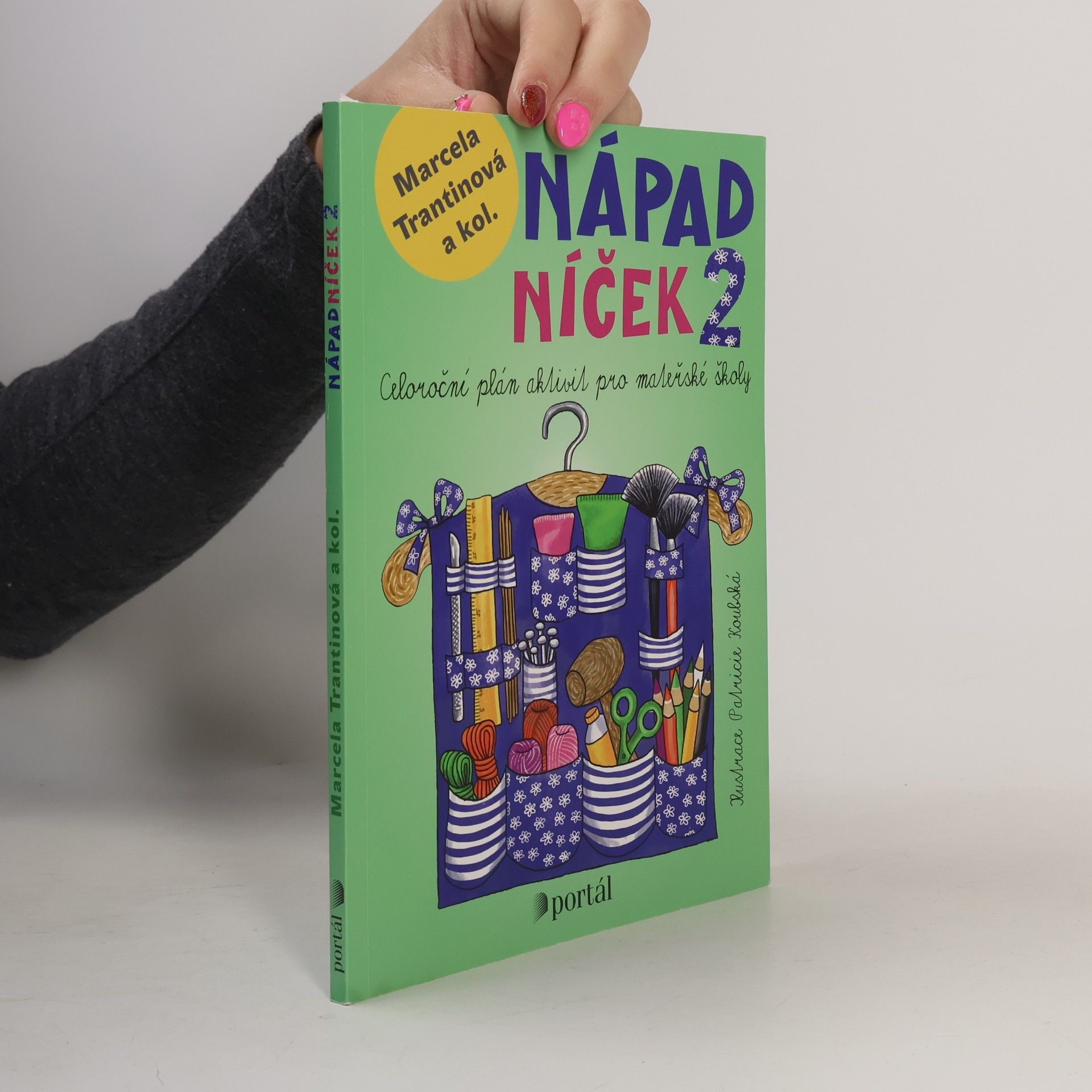 Kolektiv autorů Nápadníček 2 : celoroční plán aktivit pro mateřské školy