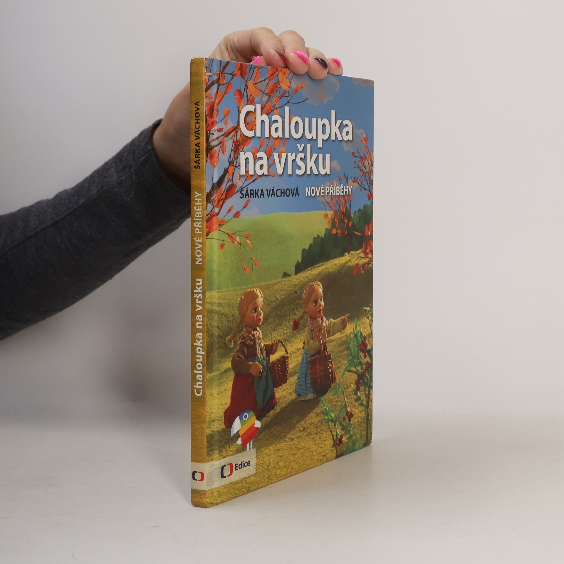 Chaloupka na vršku. Nové příběhy