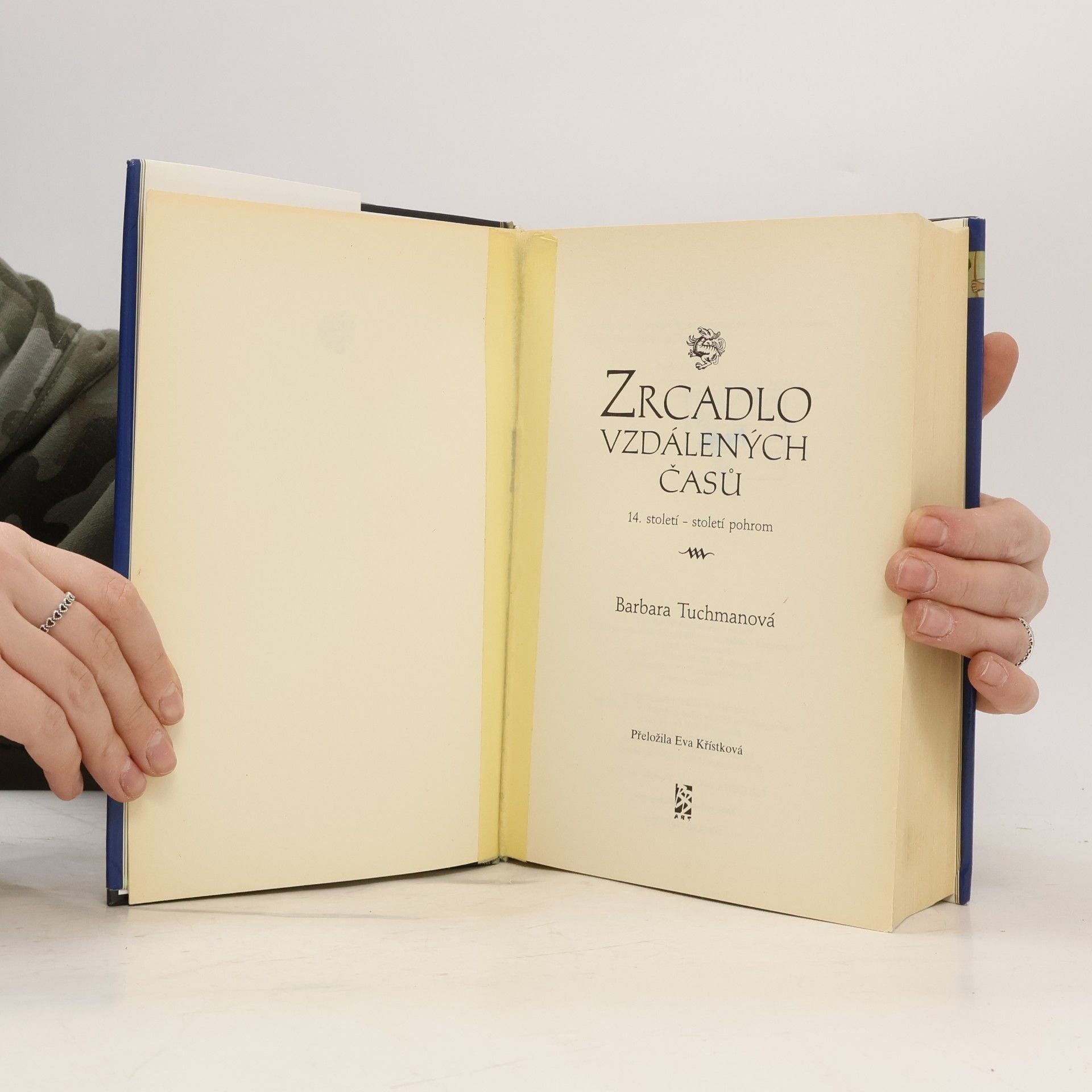 Barbara Tuchman Zrcadlo vzdálených časů. 14. století - století pohrom