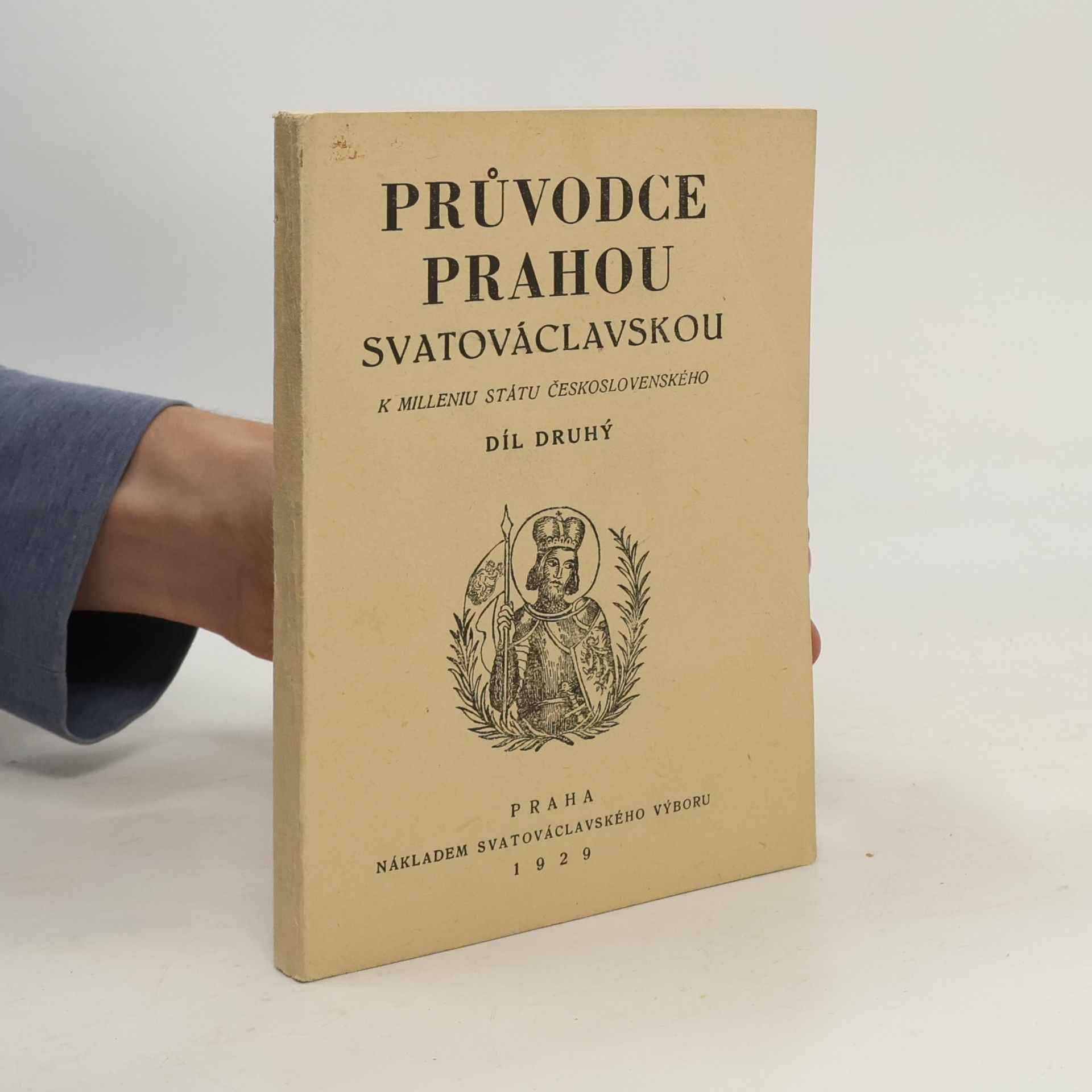 Vilém Bitnar Průvodce Prahou svatováclavskou. Díl II.