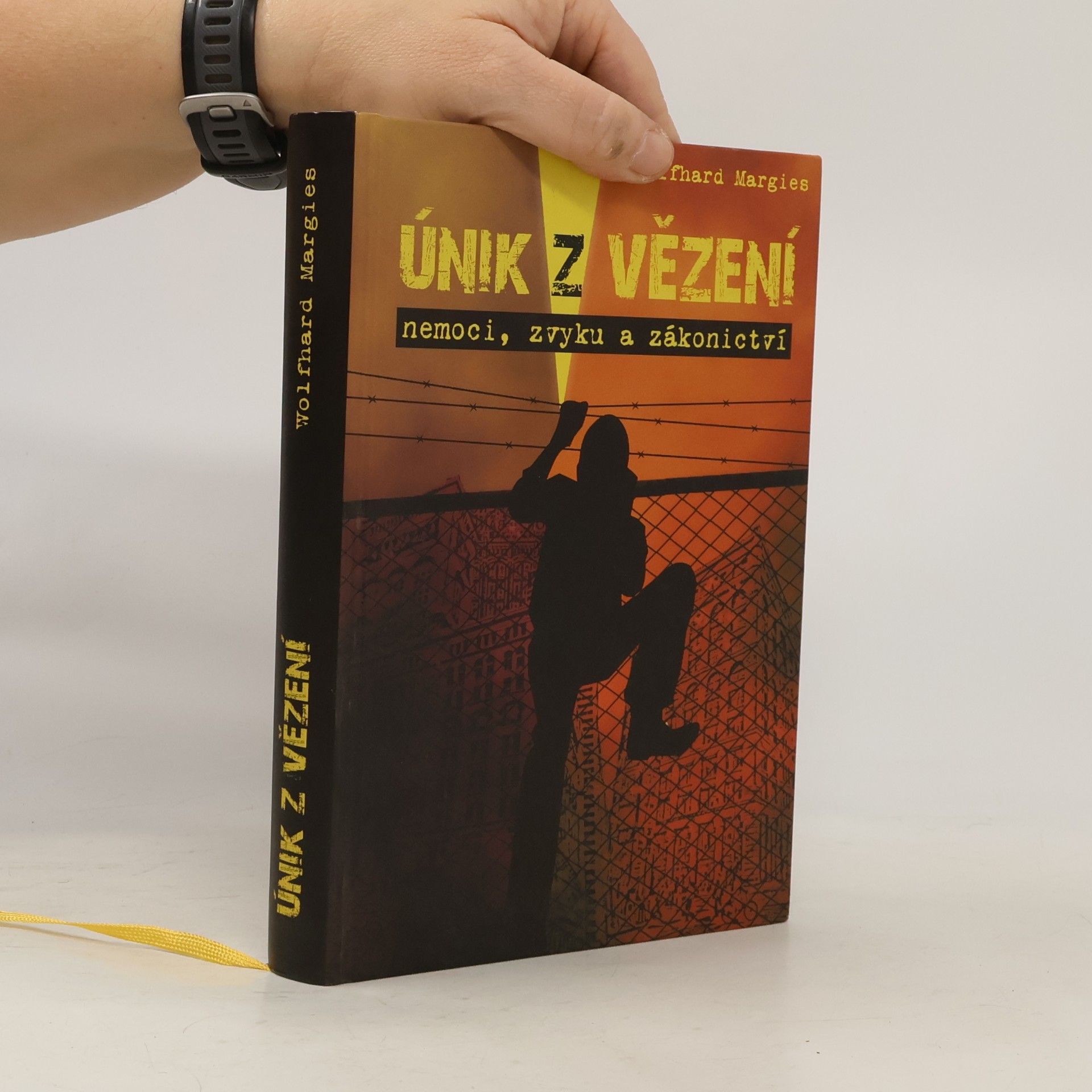 Únik z vězení nemoci, zvyku a zákonictví