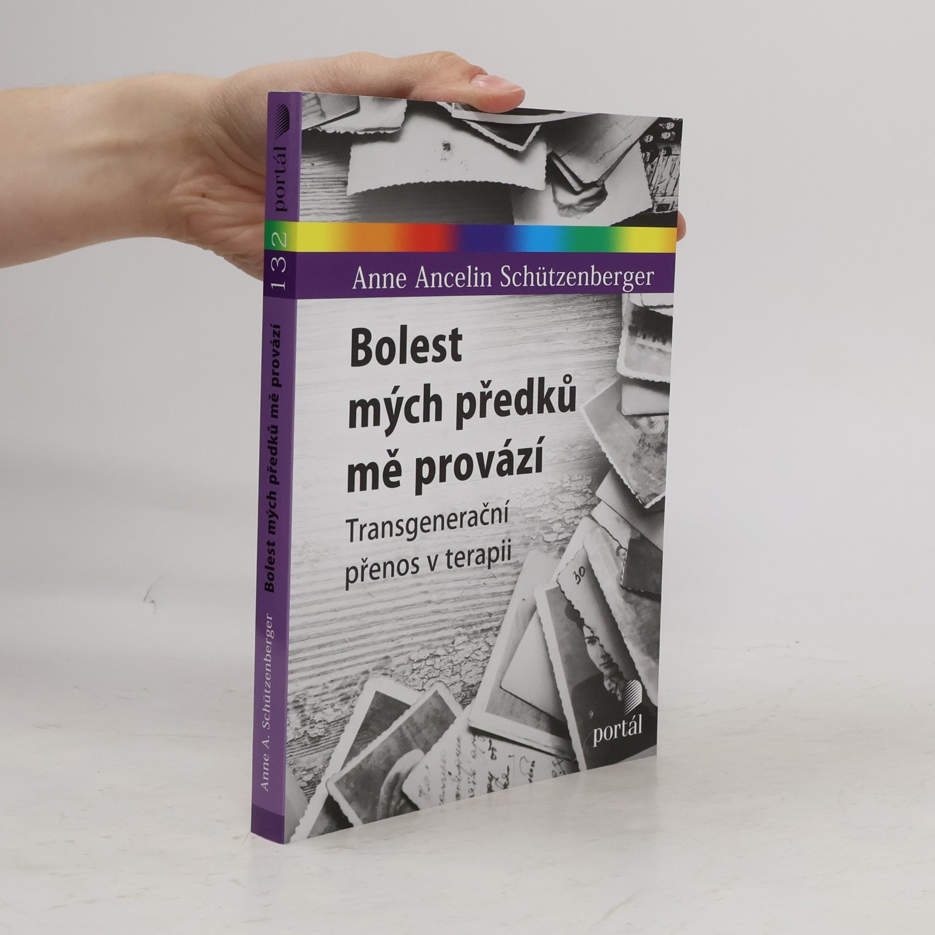 Bolest mých předků mě provází : transgenerační přenos v terapii
