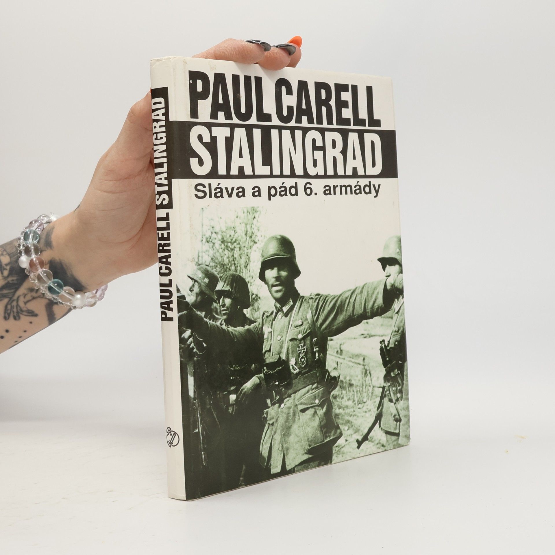 Stalingrad : sláva a pád 6. armády