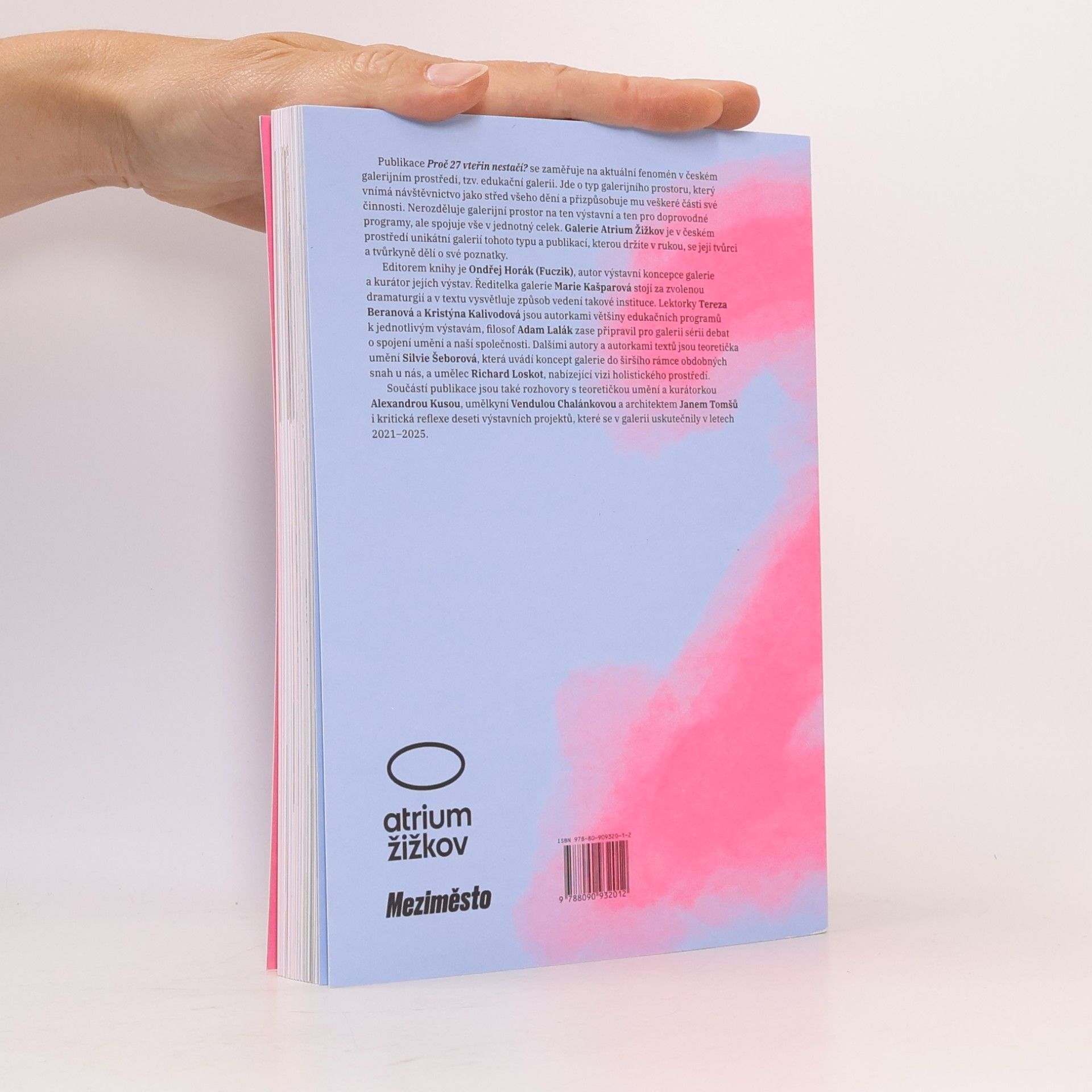 Ondřej Horák Proč 27 vteřin nestačí?: Manifest edukační galerie