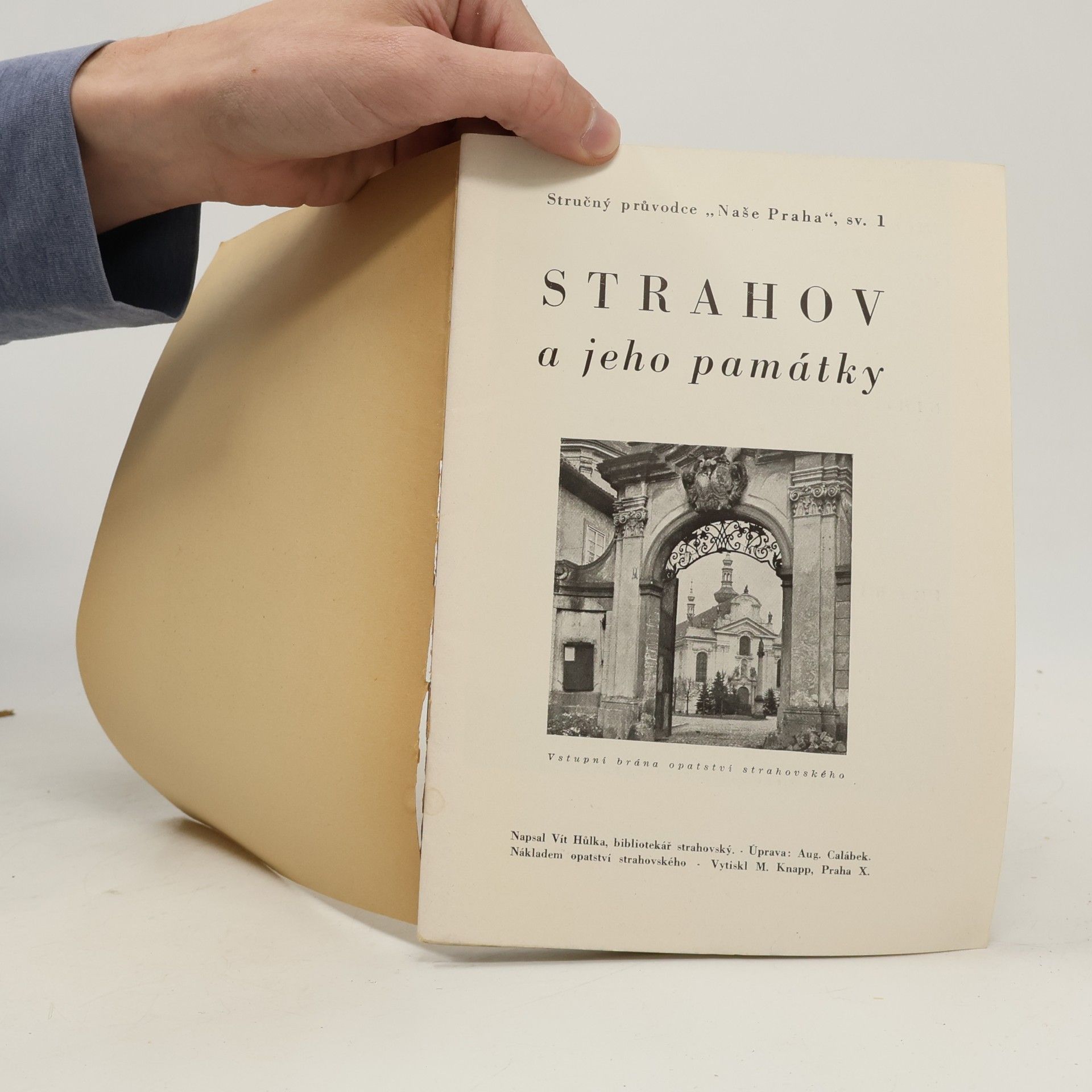 Vít Hůlka Strahov a jeho památky (Stručný průvodce "Naše Praha", sv. 1)