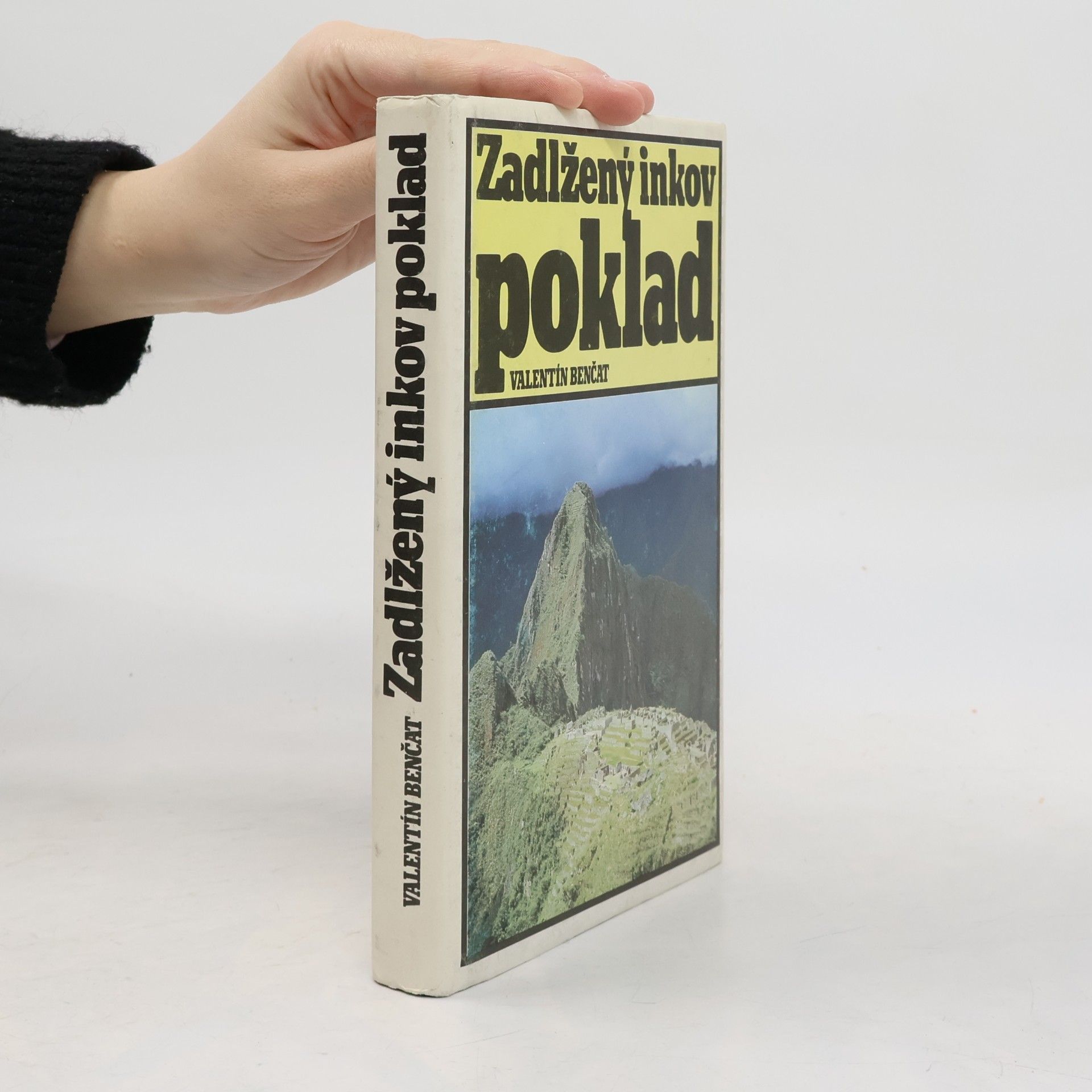 Valentín Benčat Zadlžený Inkov poklad