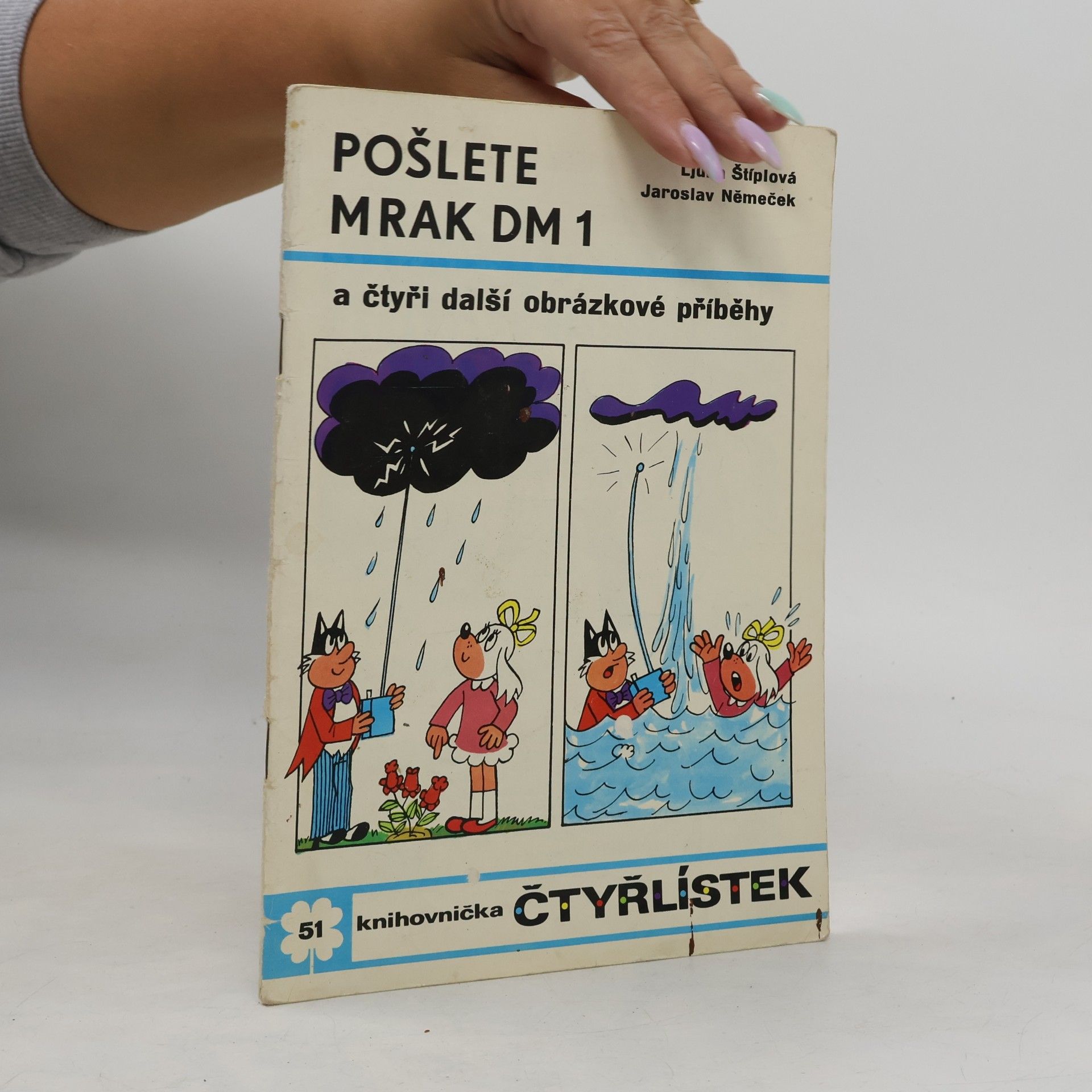 Ljuba Štíplová Čtyřlístek 51. Pošlete mrak DM 1
