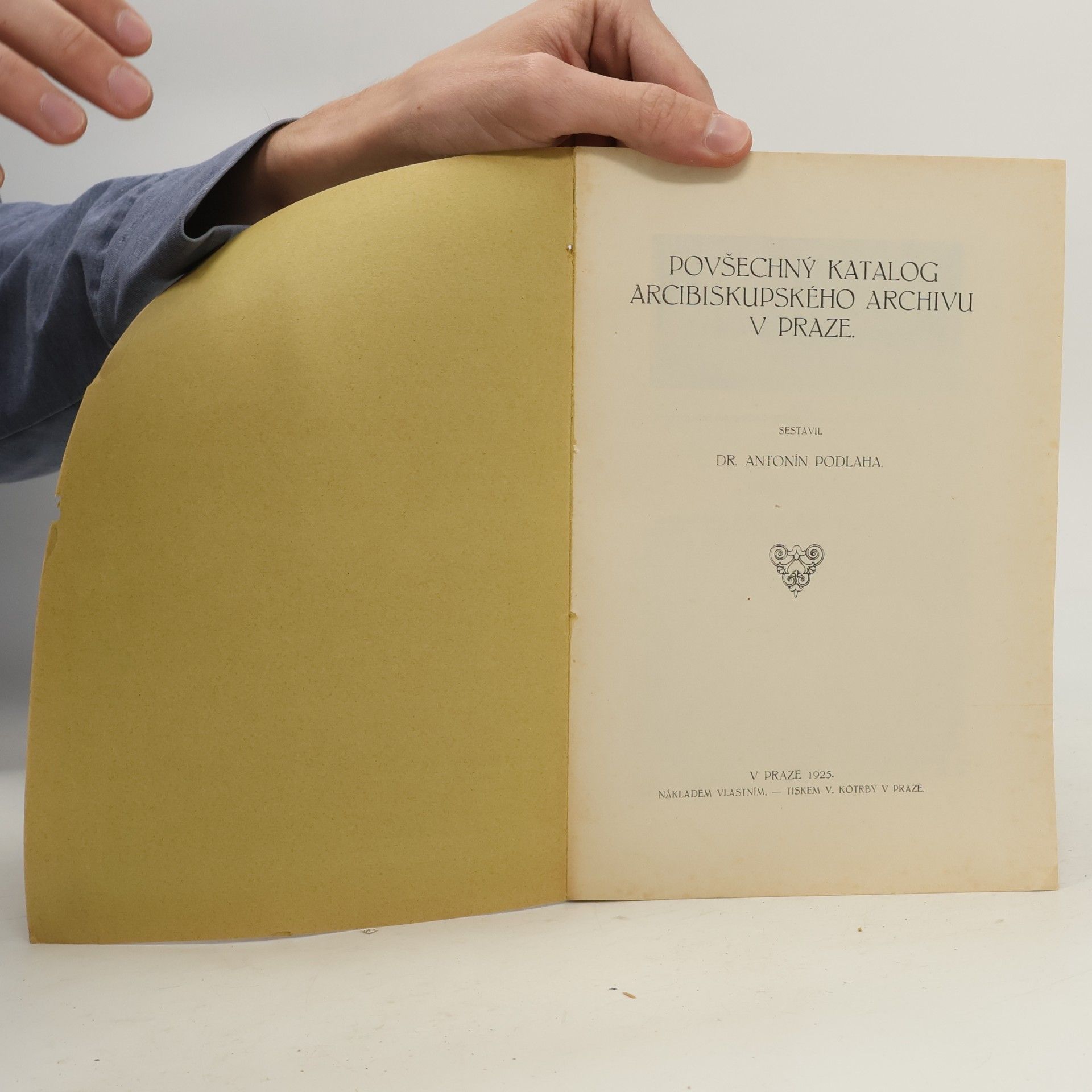 Dr. Antonín Podlaha Povšechný katalog Arcibiskupského archivu v Praze