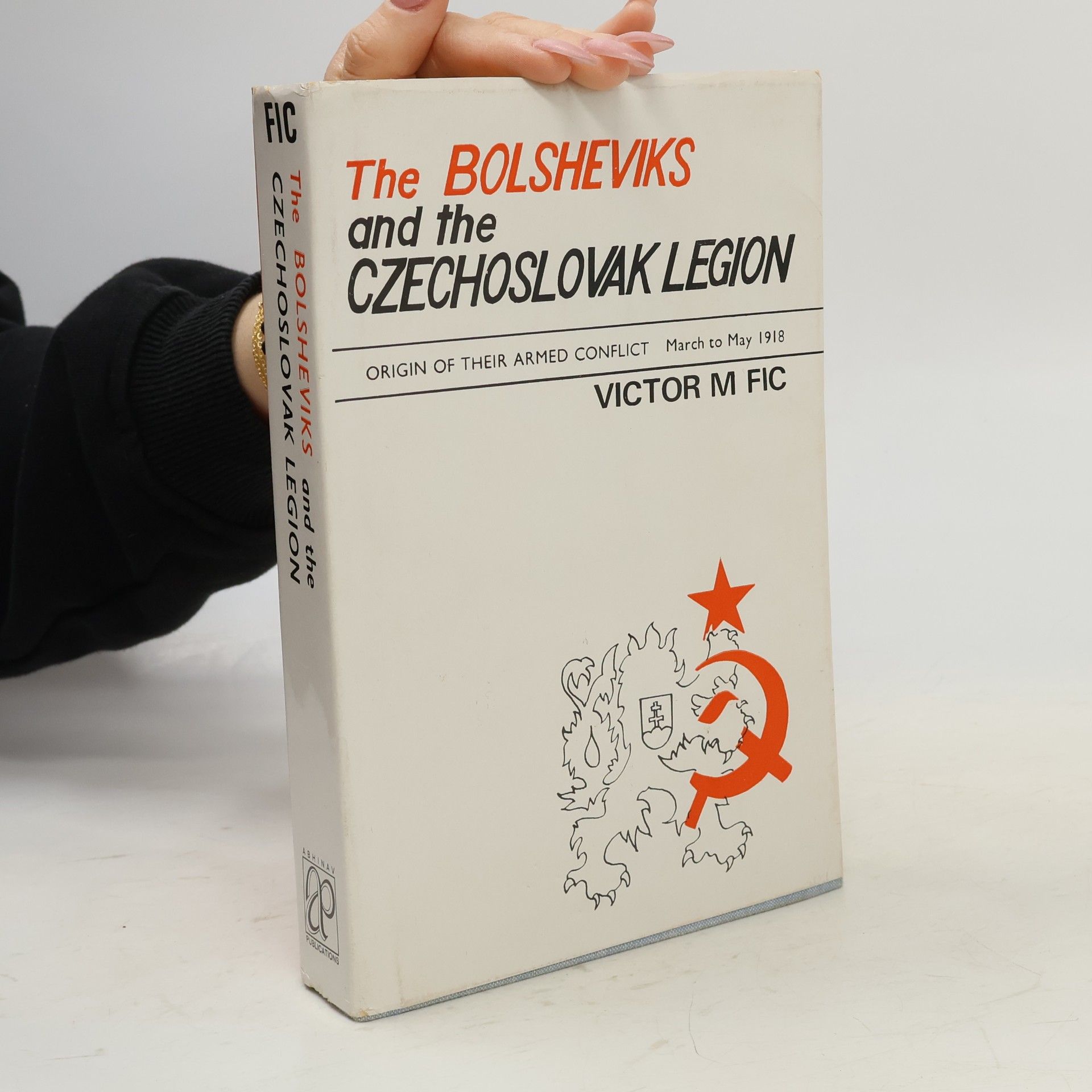 The Bolsheviks and the Czechoslovak Legion