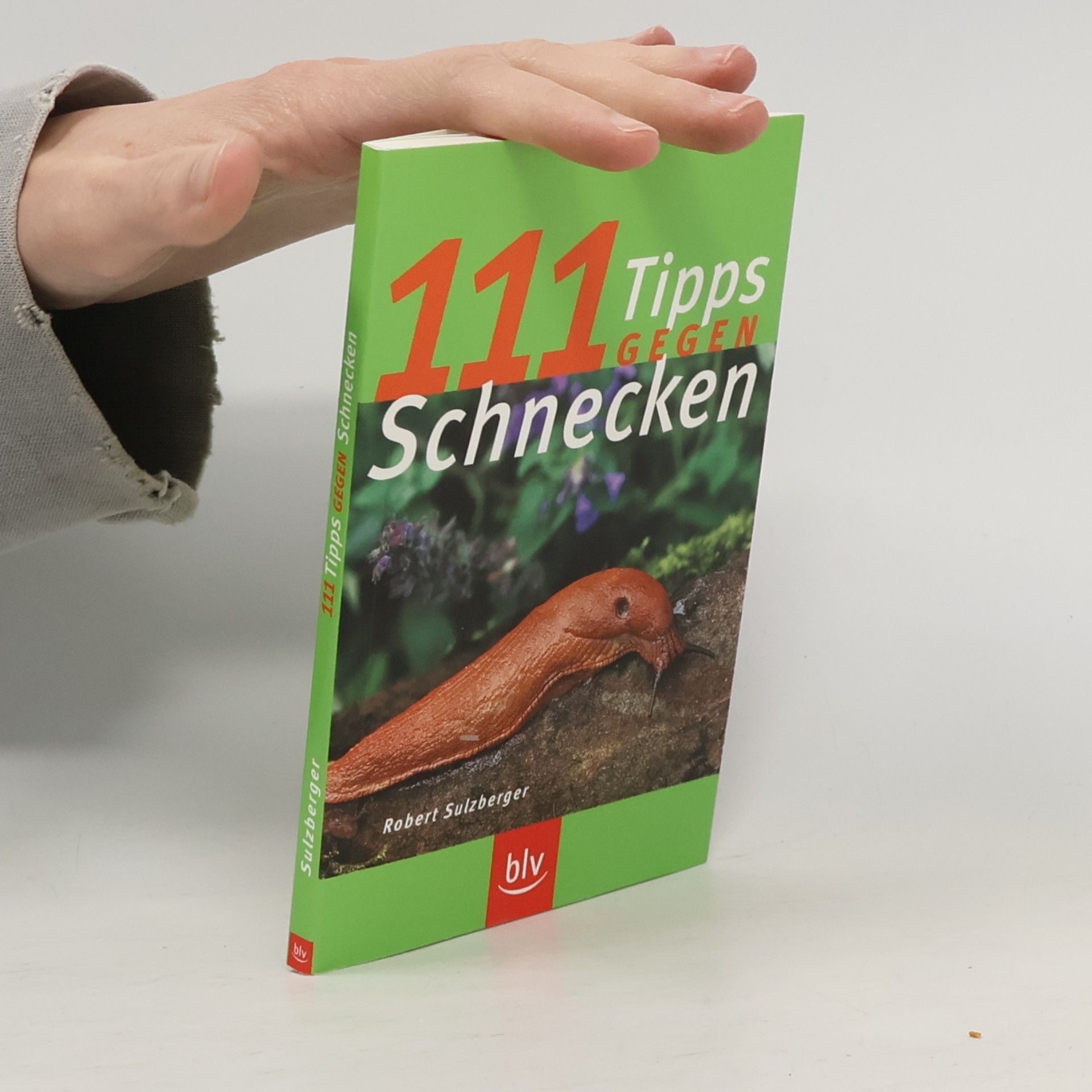 111 Tipps gegen Schnecken