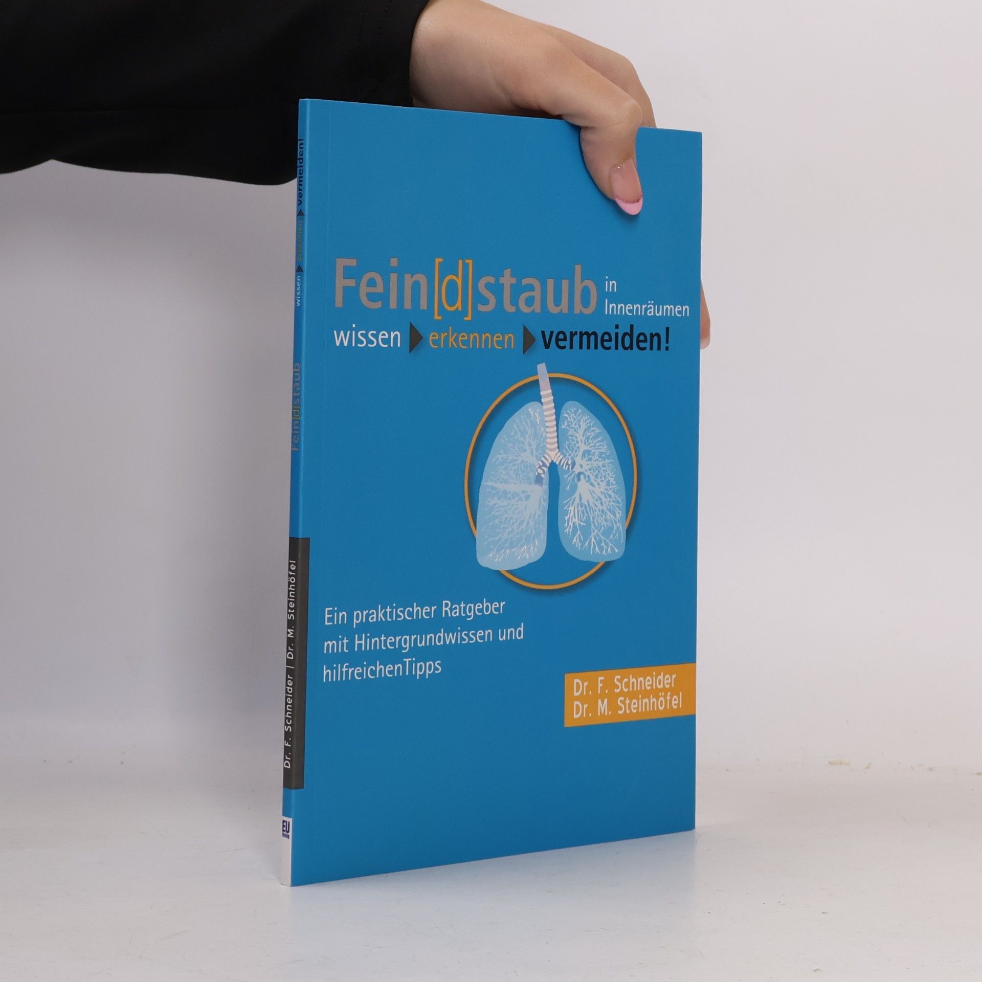 Friedhelm Schneider Fein[d]staub in Innenräumen